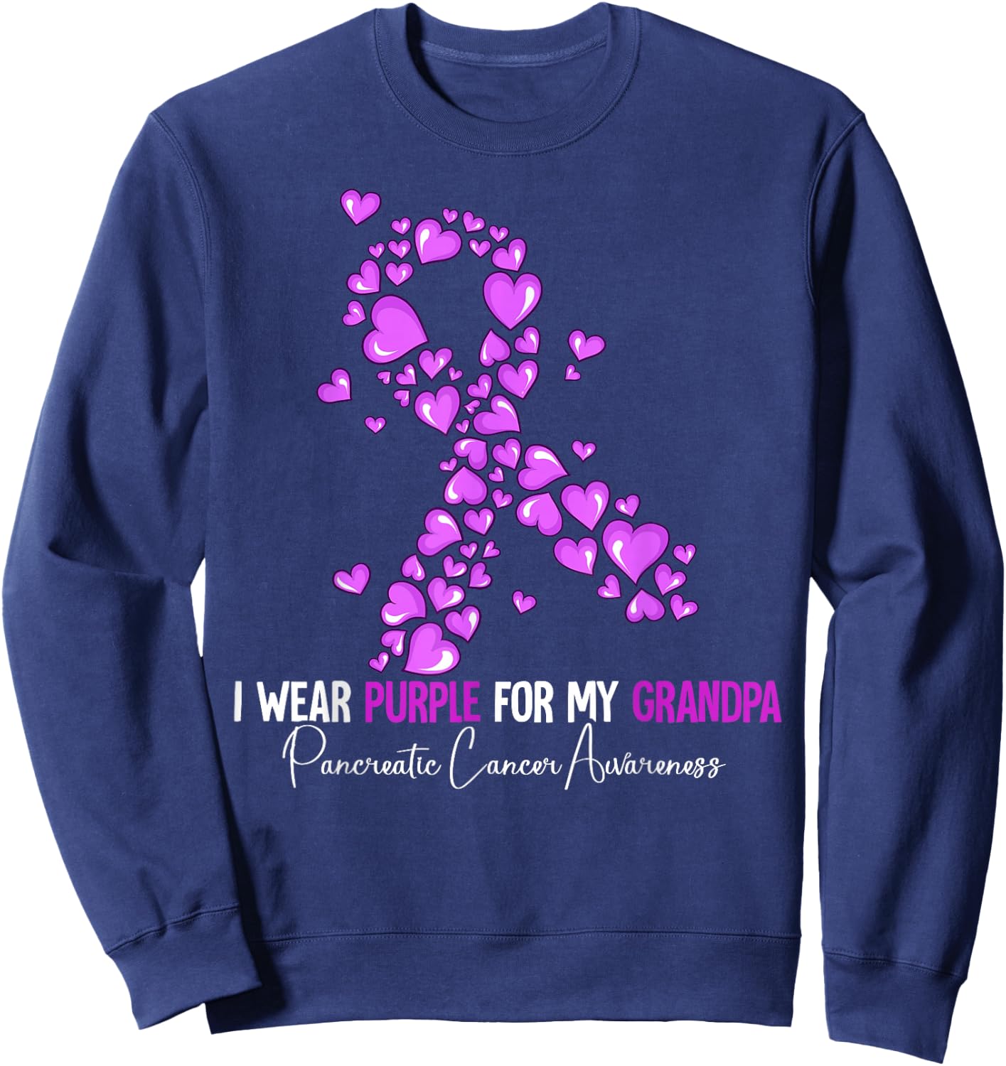 I Wear Purple For My Grandpa Pancreatic Cancer Awareness Sweatshirt - Sweatshirt | Navy