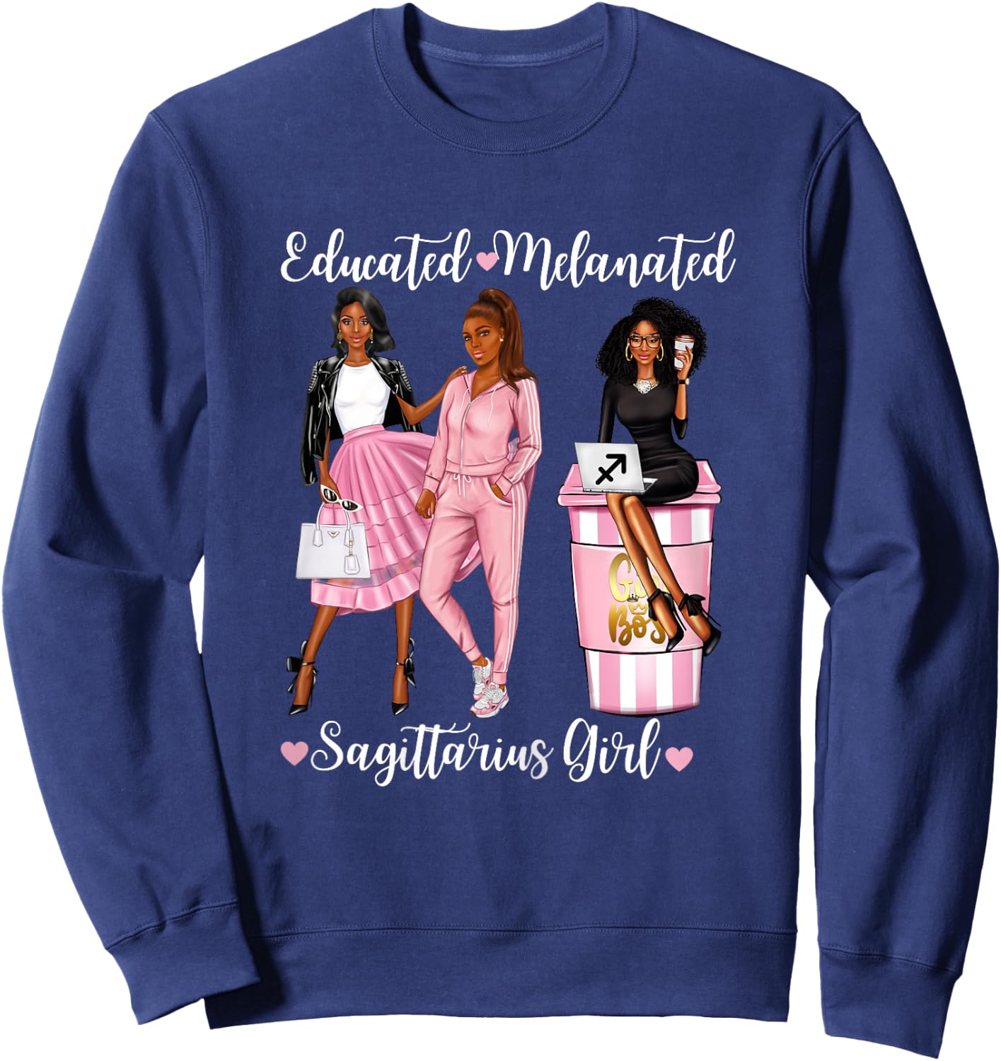 Educated Melanated Sagittarius GIrl Black Woman Zodiac Girls Sweatshirt - Sweatshirt | Navy