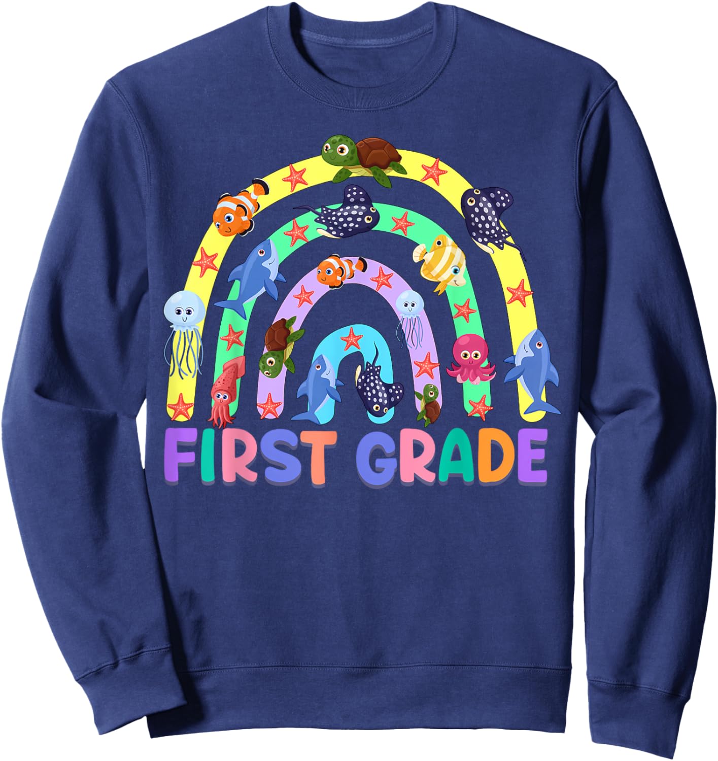 1St Grade Teacher Rainbow Ocean Animal First Grade Men Women Kids Sweatshirt - Sweatshirt | Navy