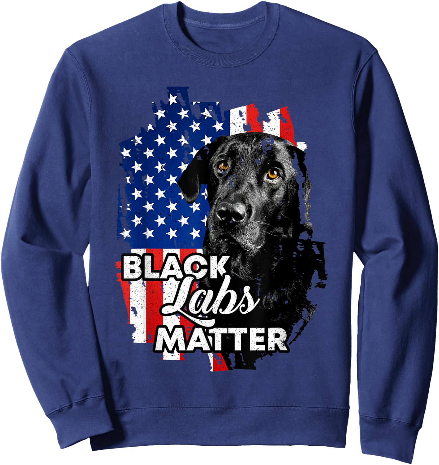 Black Labs Matter Labrador Retriever Sweatshirt - Sweatshirt | Navy