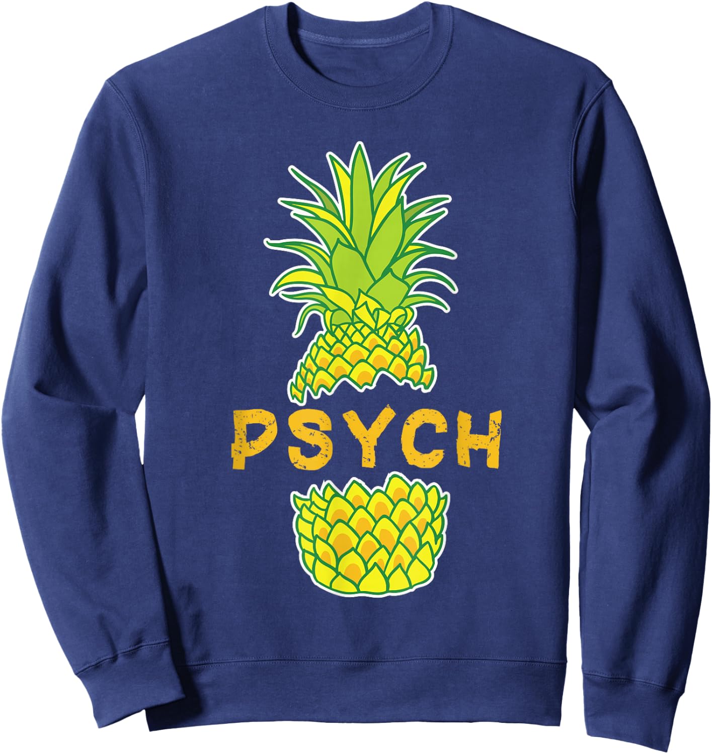 Be A Pineapple Psych Pineapple Sweatshirt - Sweatshirt | Navy