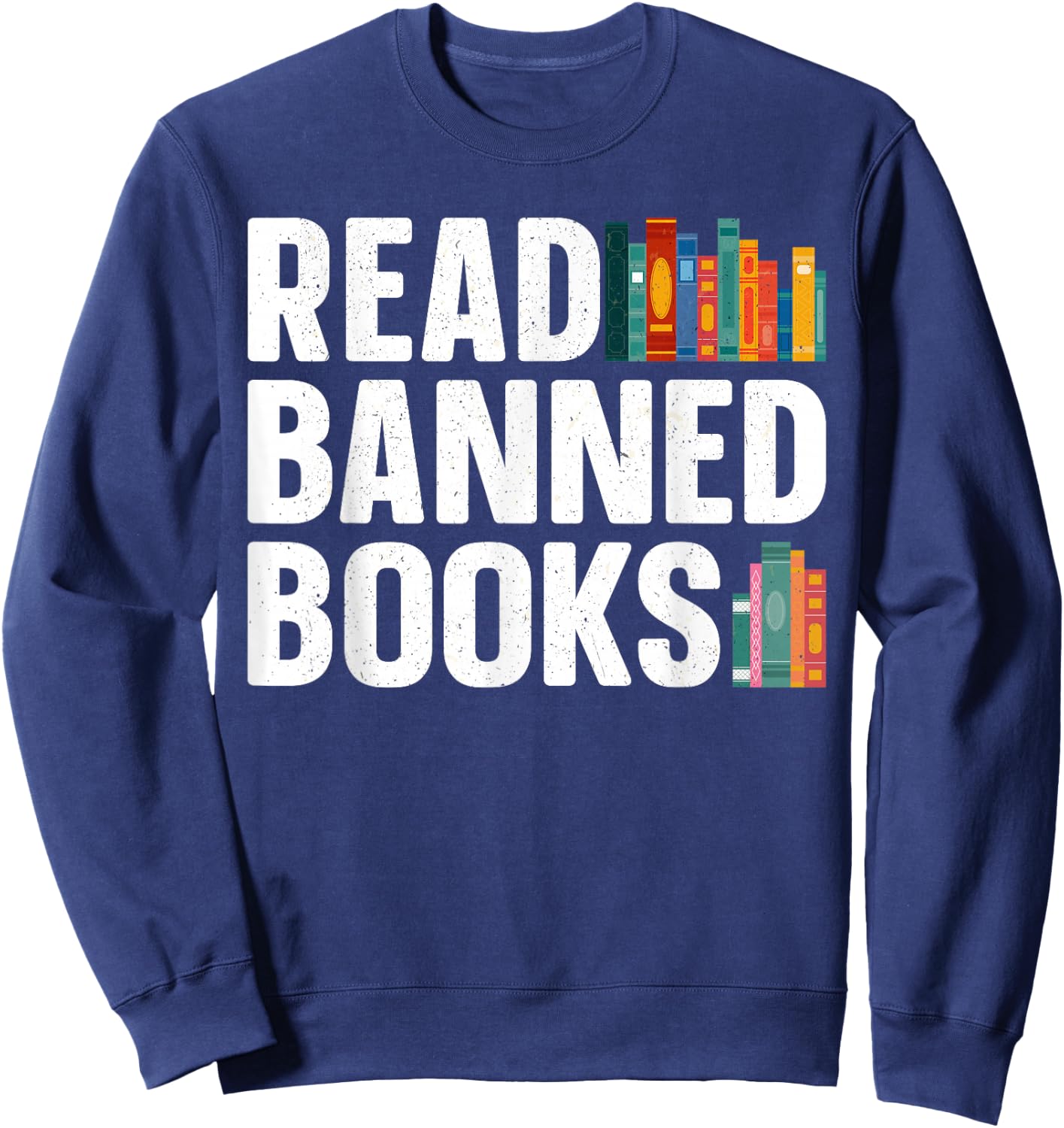 Read Banned Books Art Women Bookworm Banned Book Sweatshirt - Sweatshirt | Navy