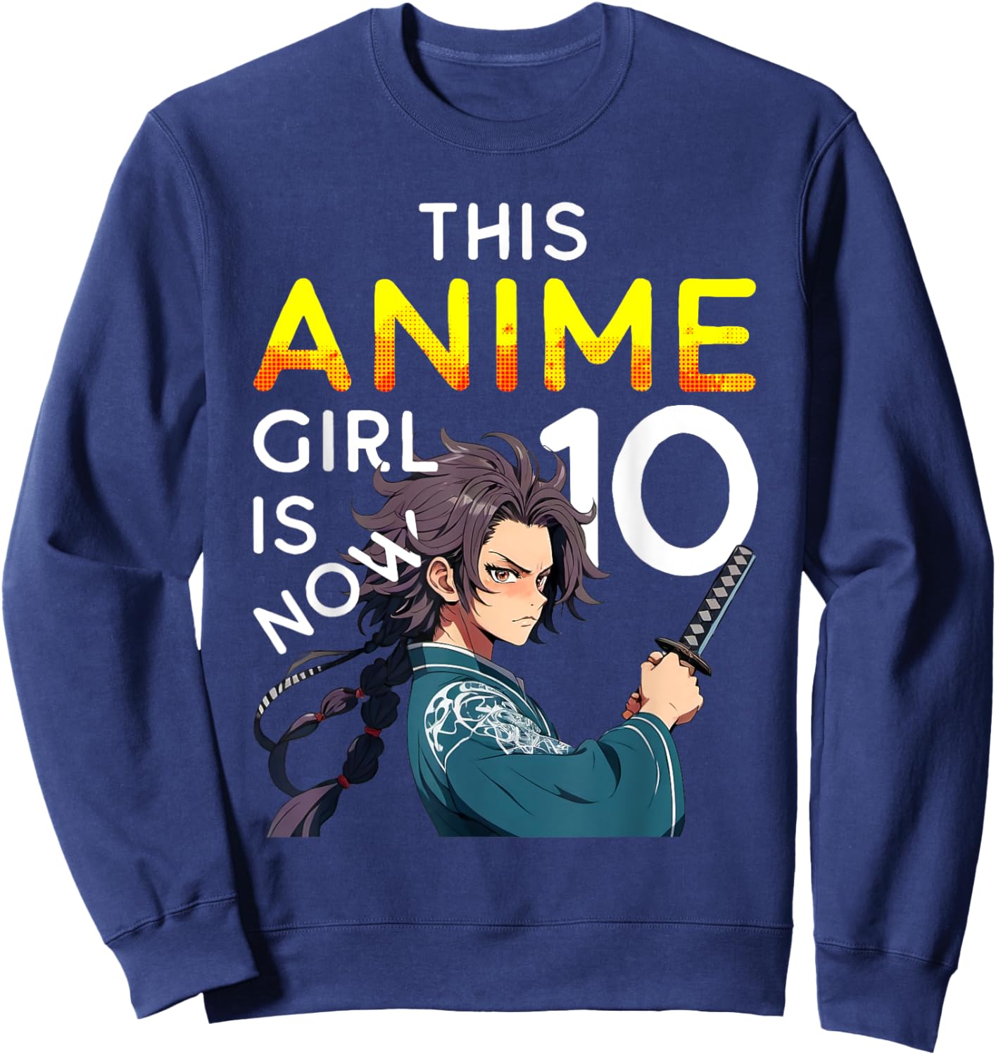 This Anime Girl Is Now 10 Years Old 10th Birthday Kawaii Kid Sweatshirt - Sweatshirt | Navy