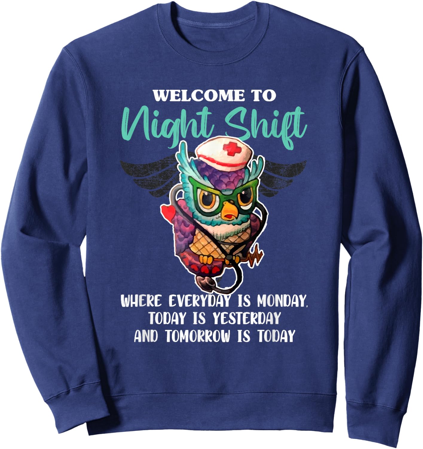 Welcome to Night Shift - Nurse Owls Lover Sweatshirt - Sweatshirt | Navy