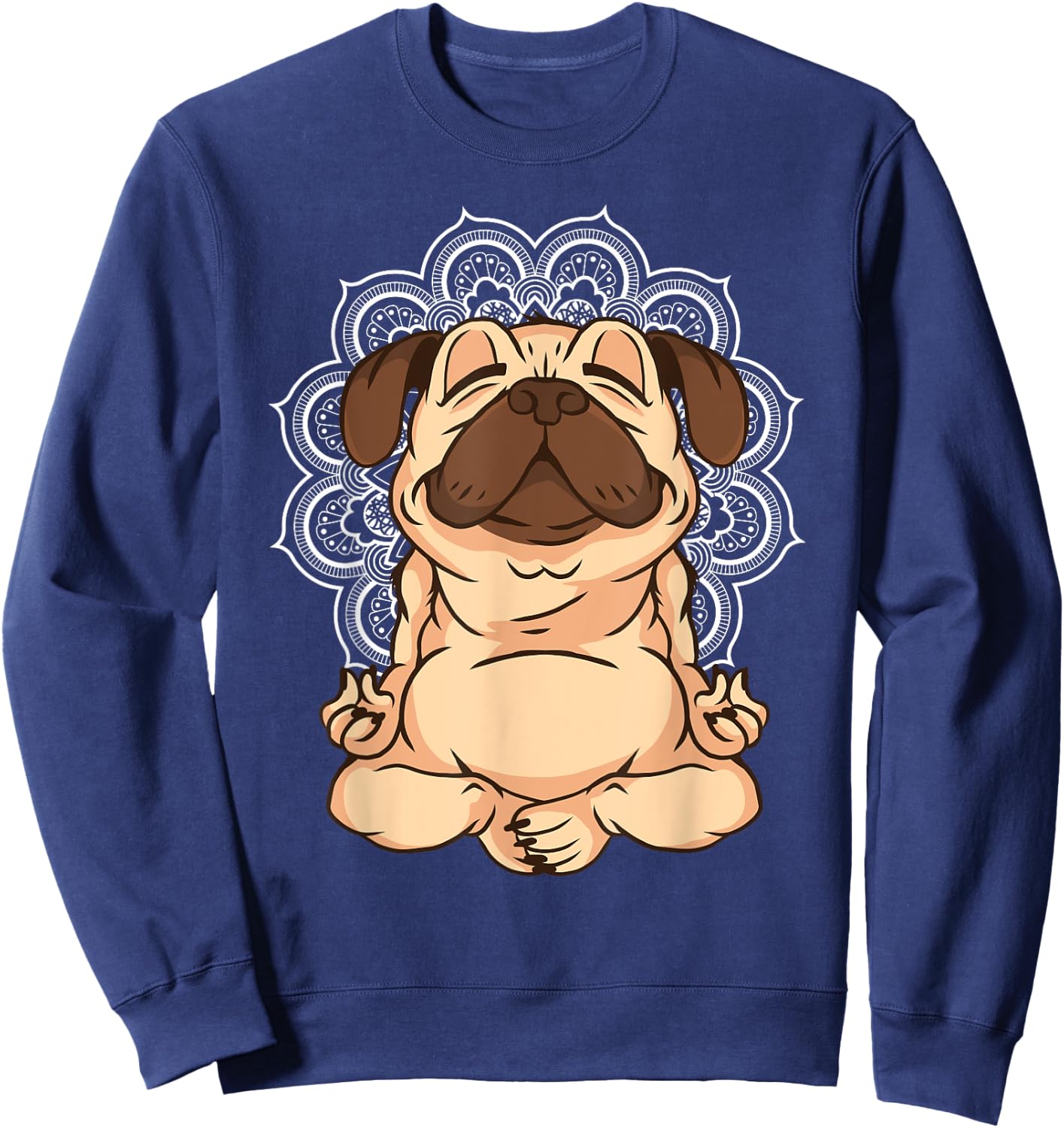 Meditation Pug Dogs Buddha Zen Yoga Teacher Pug Buddhist Women Girls Kids Sweatshirt - Sweatshirt | Navy