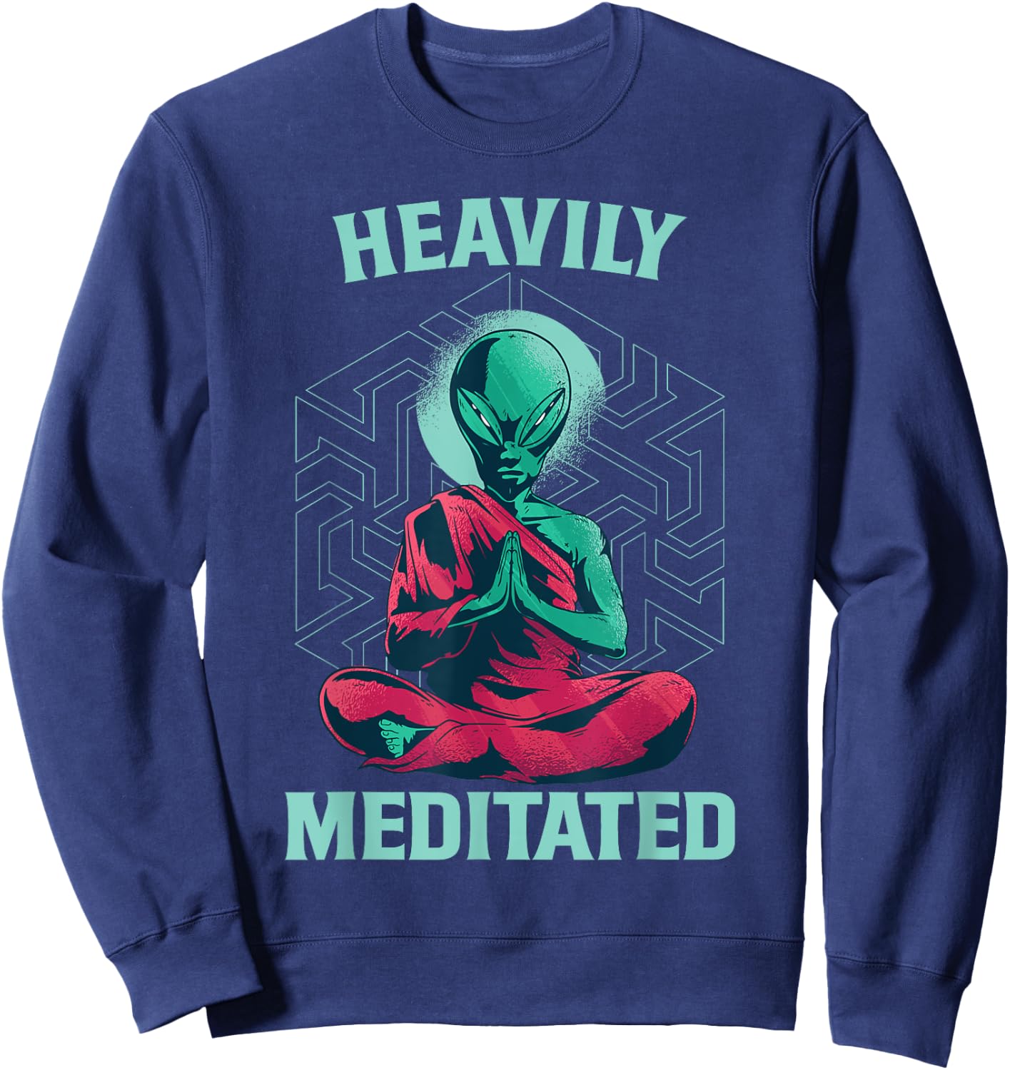 Heavily Meditated Alien Monk Funny Yoga Meditation Sweatshirt - Sweatshirt | Navy