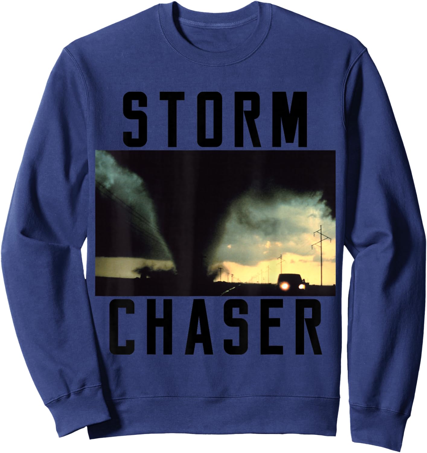 Storm Chaser Tornado Picture Weather Meteorologist Sweatshirt - Sweatshirt | Navy