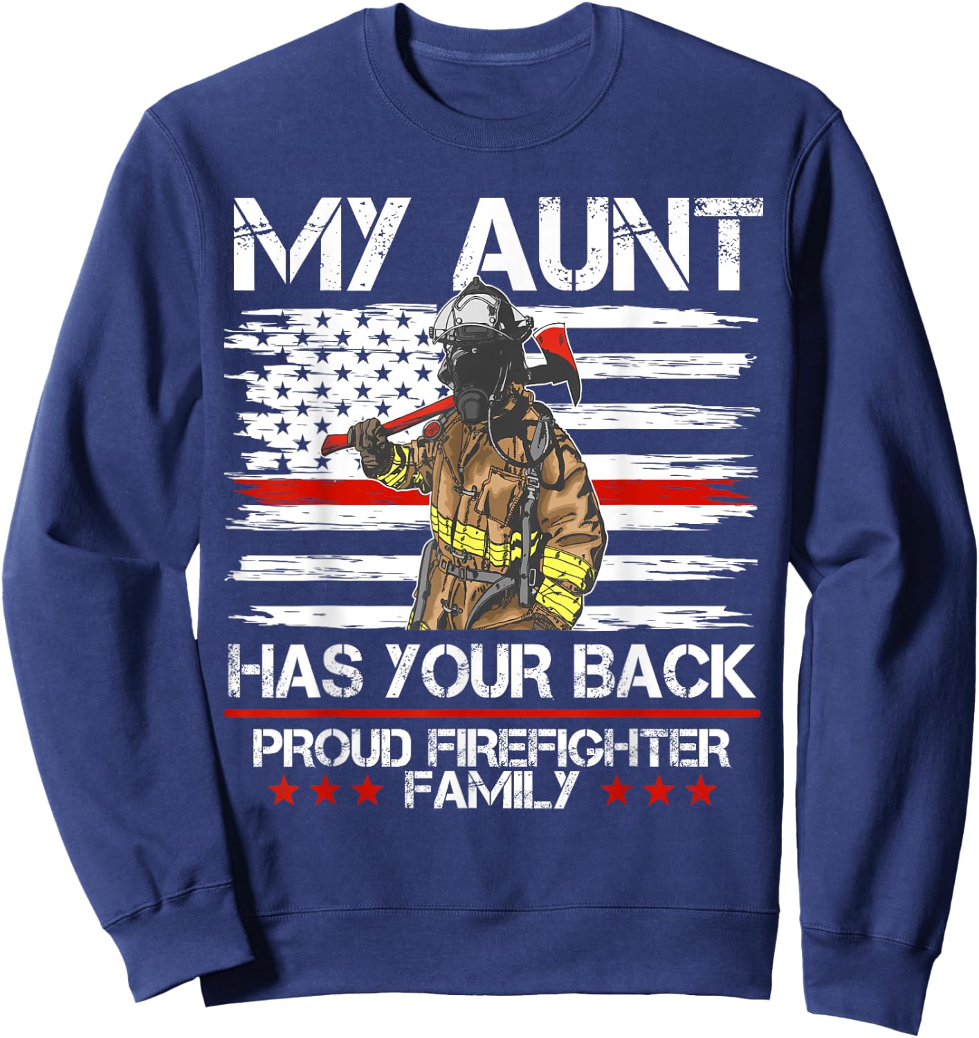 Firefighter My Aunt Has Your Back Thin Red Line Gift Sweatshirt - Sweatshirt | Navy