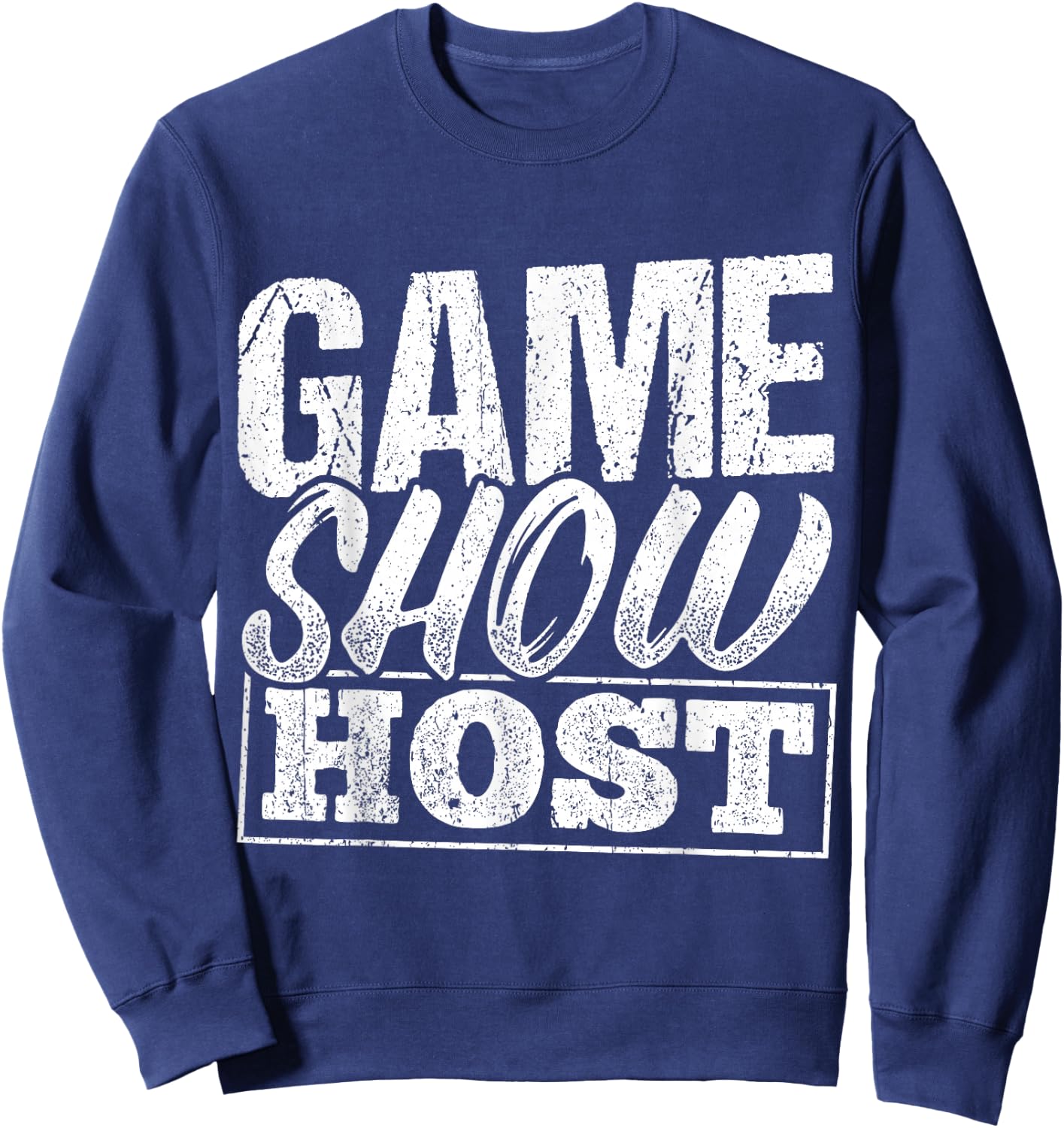 Game show host - party trivia night gamer entertainment Sweatshirt - Sweatshirt | Navy