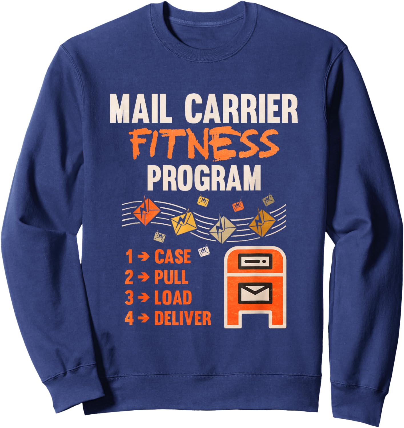 Funny Postman Mail Carrier Rural Carrier Letter Gift Sweatshirt - Sweatshirt | Navy