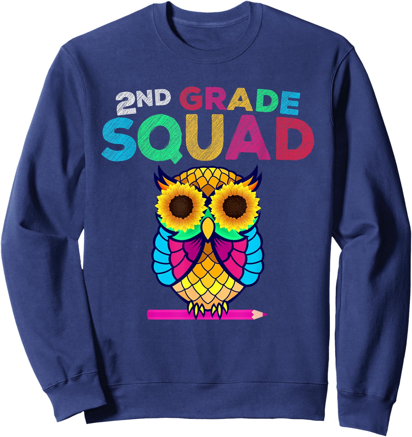 2nd Grade Squad Sunflower Owl Second Grade Teacher Men Women Kids Sweatshirt - Sweatshirt | Navy