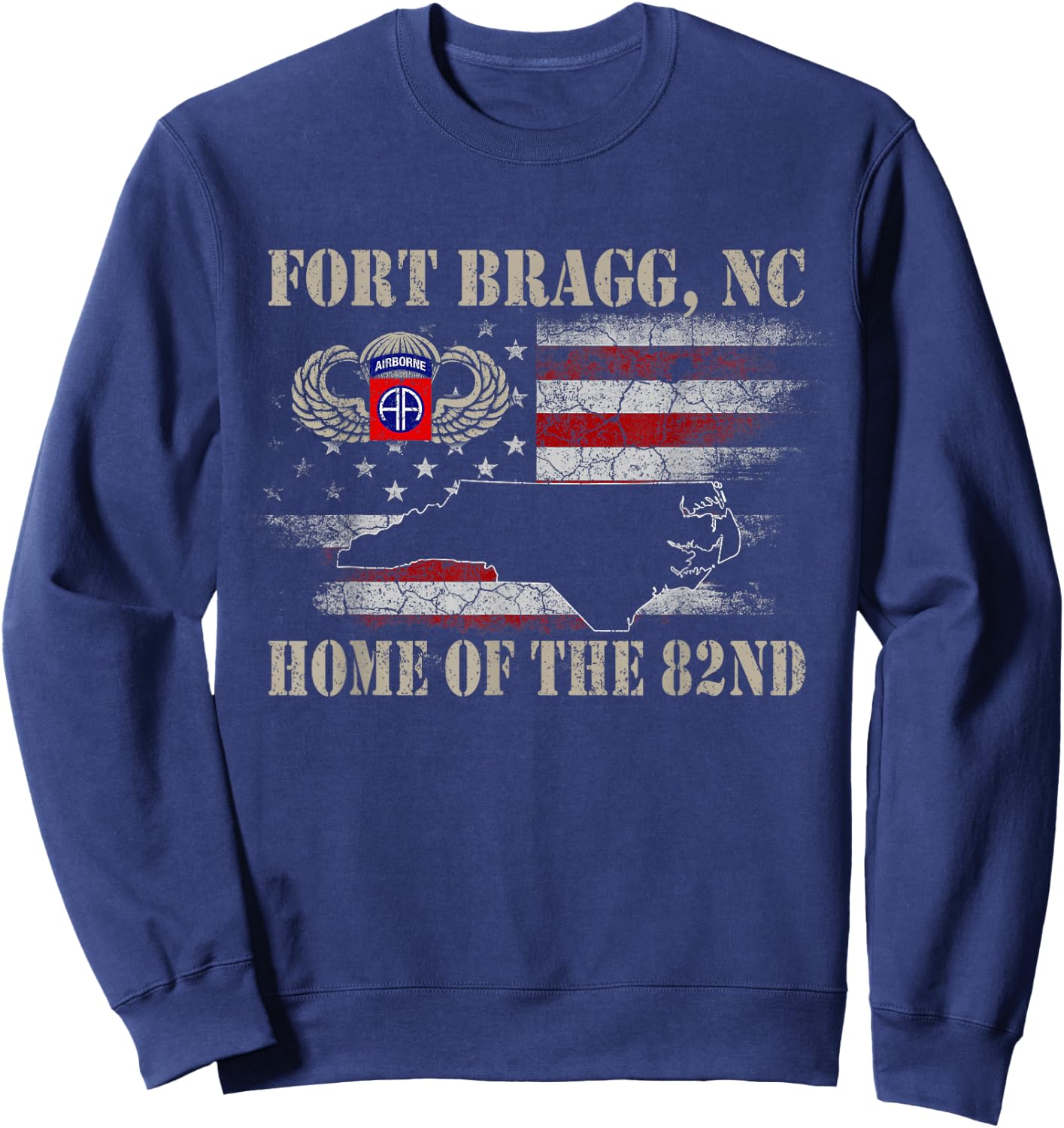 Fort Bragg NC Home of The 82nd Airborne , Veterans Day Sweatshirt - Sweatshirt | Navy