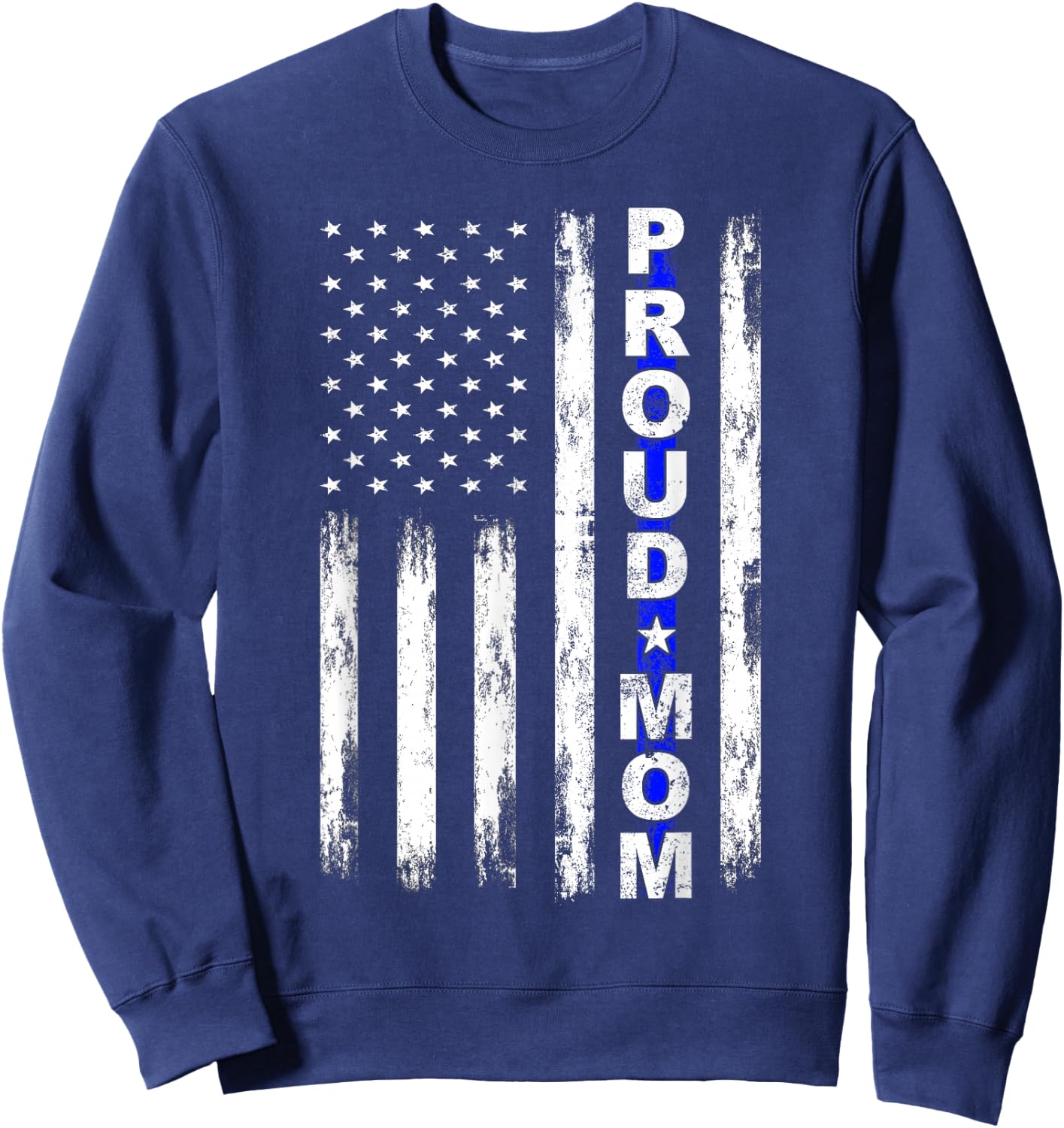 Proud Police Mom Thin Blue Line American Flag Police Support Sweatshirt - Sweatshirt | Navy