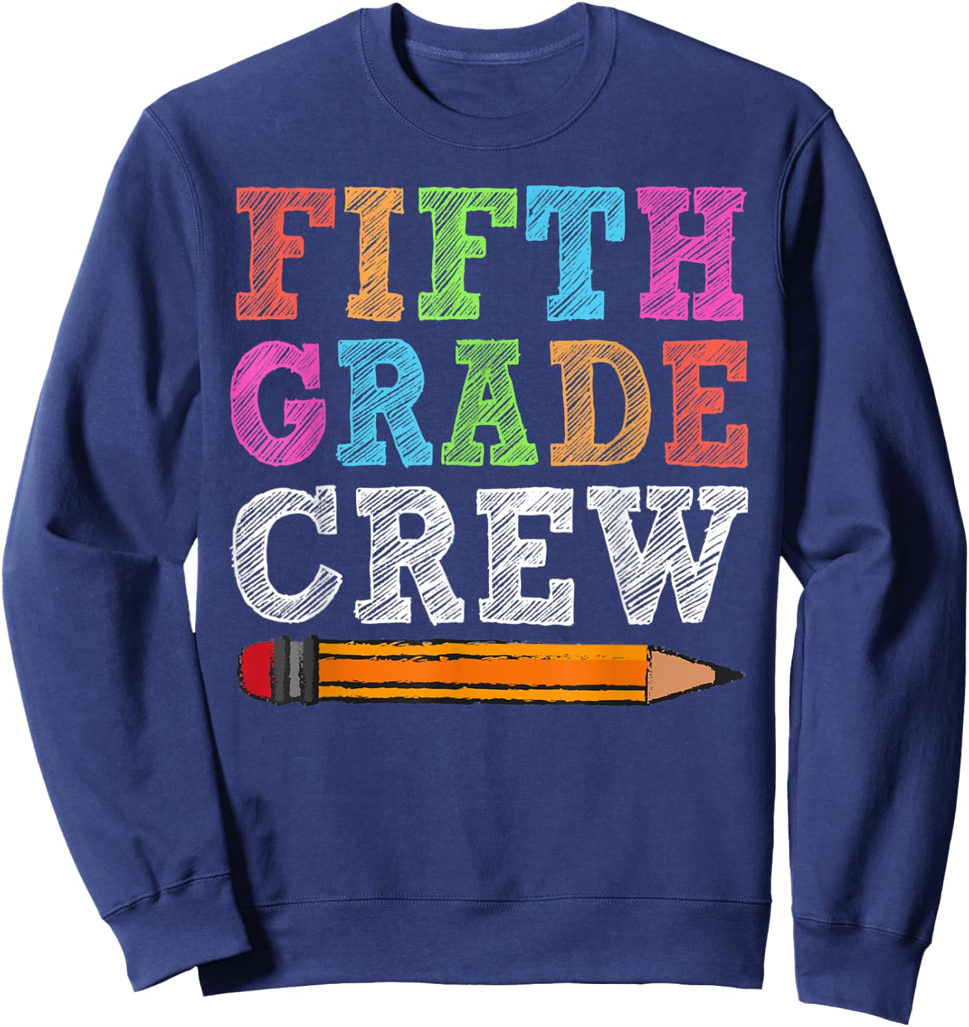 Fifth Grade Crew 5th Grade Gift Back To School Sweatshirt - Sweatshirt | Navy