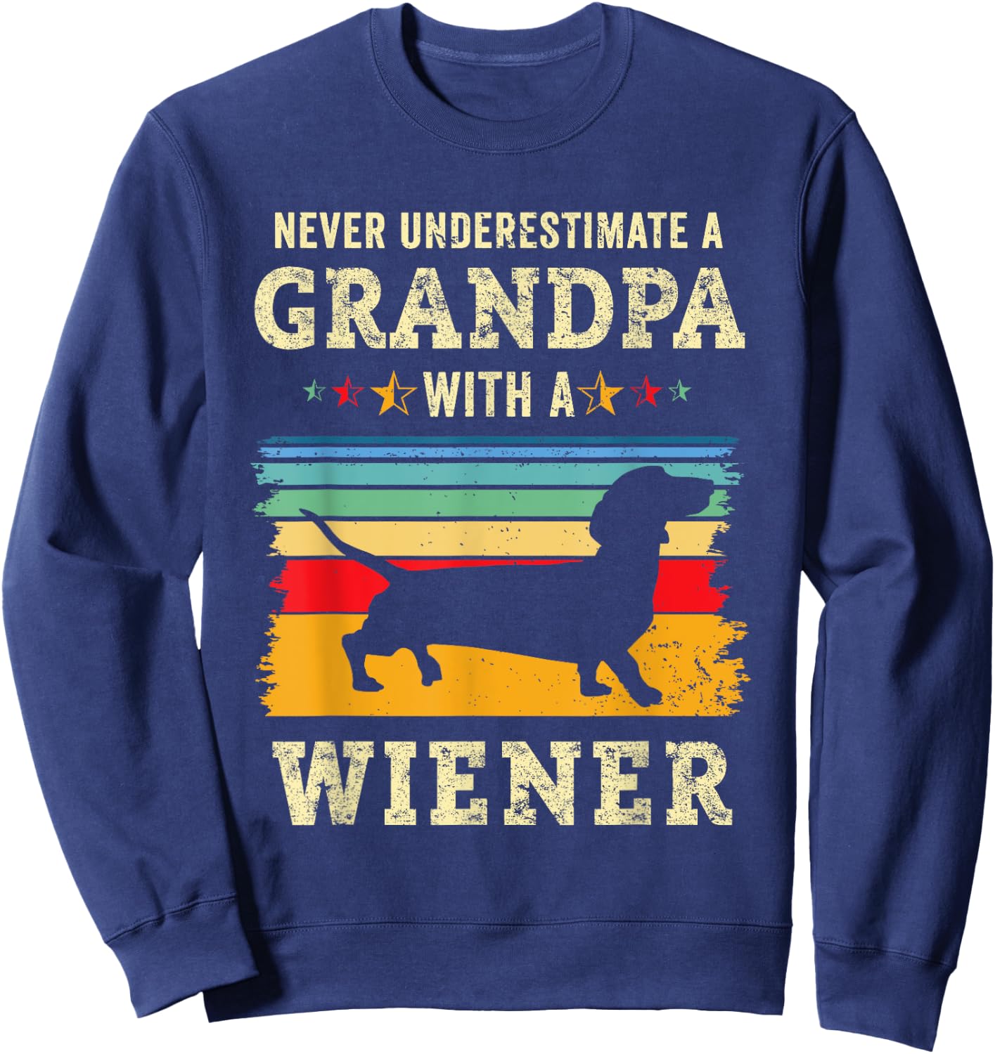 Funny Wiener Dog Grandpa Humor Dachshund Grandfather Doxie Sweatshirt - Sweatshirt | Navy