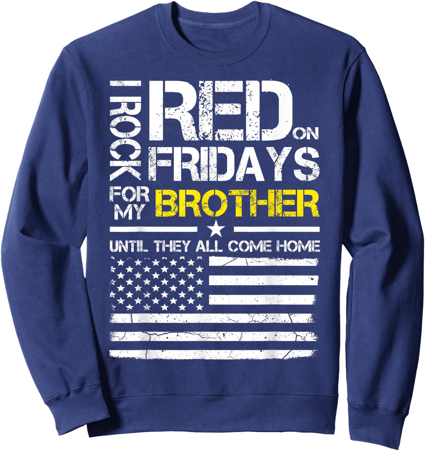 Red Friday Military Brother Wear Red For My Brother Sweatshirt - Sweatshirt | Navy