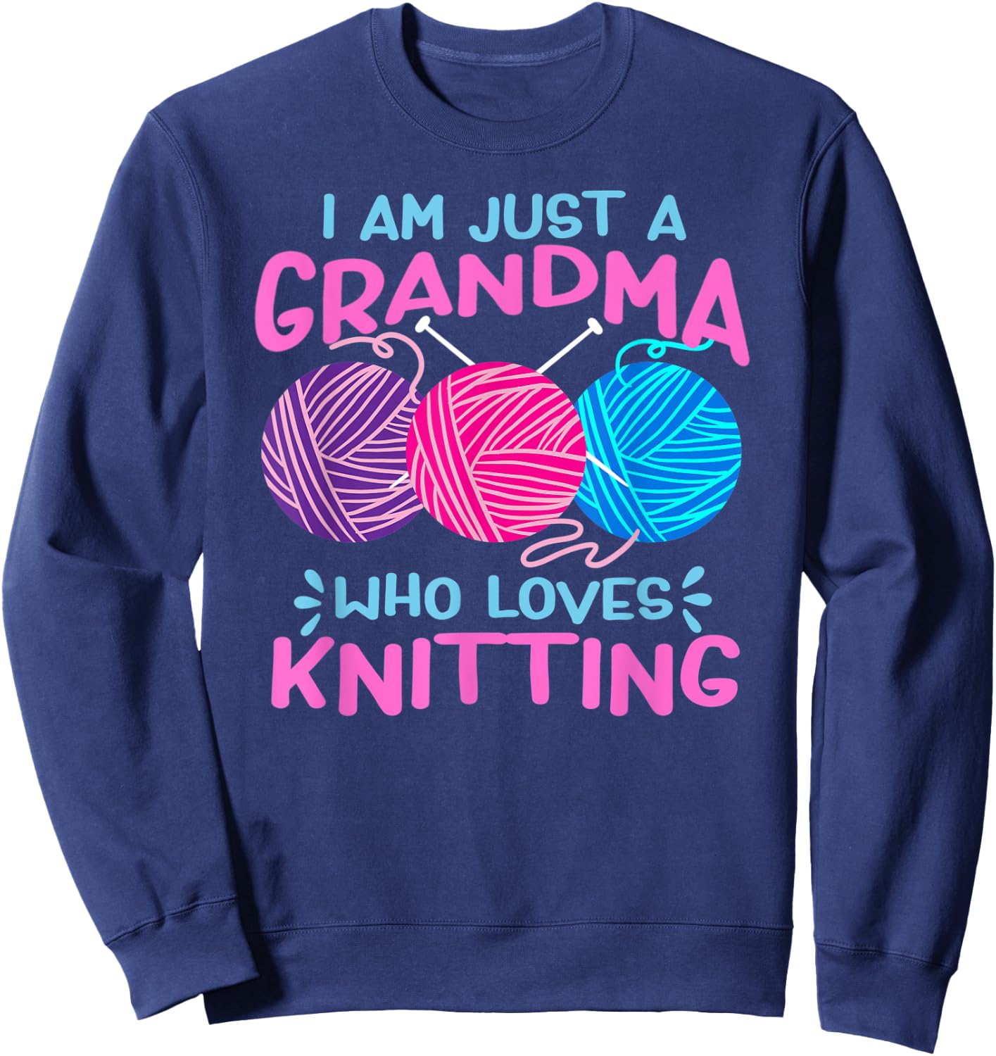 Just A Grandma Who Loves Knitting Wool Funny Granny Knitter Sweatshirt - Sweatshirt | Navy
