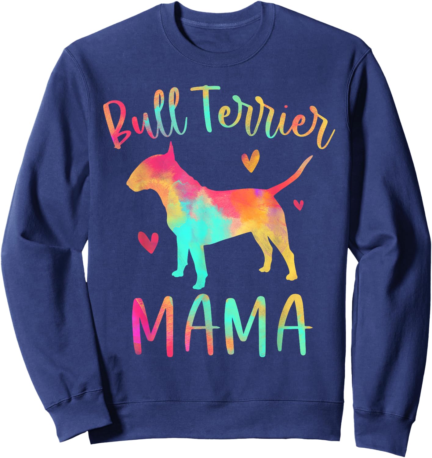Bull Terrier Mama Colorful Bully Gifts Dog Mom Women Girls Kids Sweatshirt - Sweatshirt | Navy
