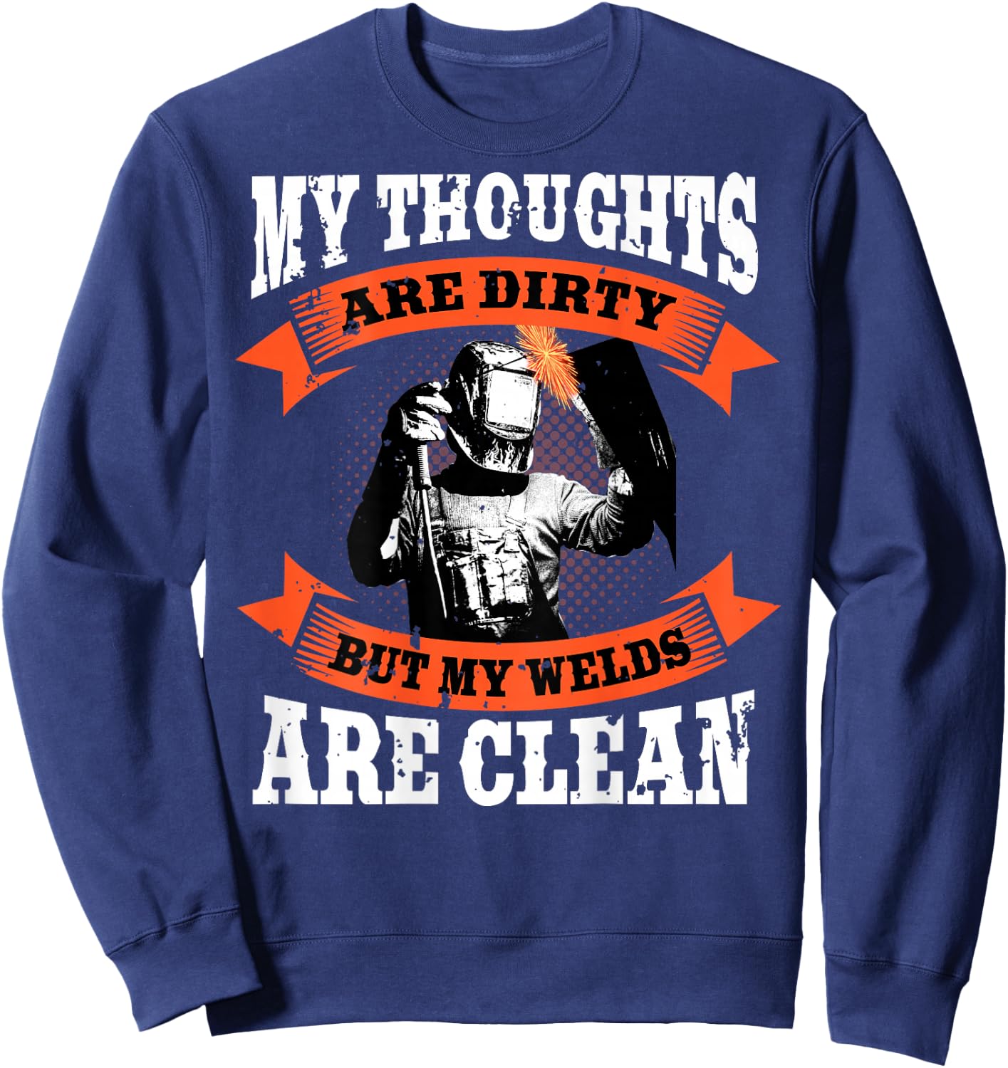 Welder Funny Welding Image On Back of Shirt Sweatshirt - Sweatshirt | Navy