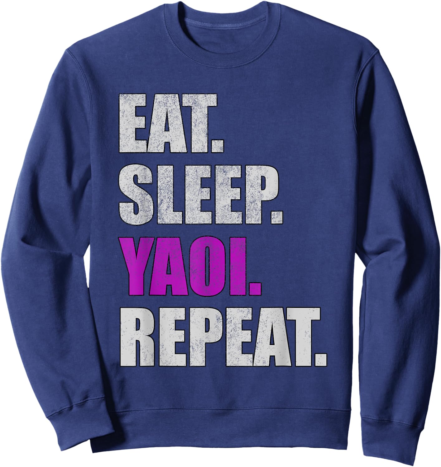 Eat Sleep Yaoi Repeat - Yaoi Boy's Love Manga Sweatshirt - Sweatshirt | Navy