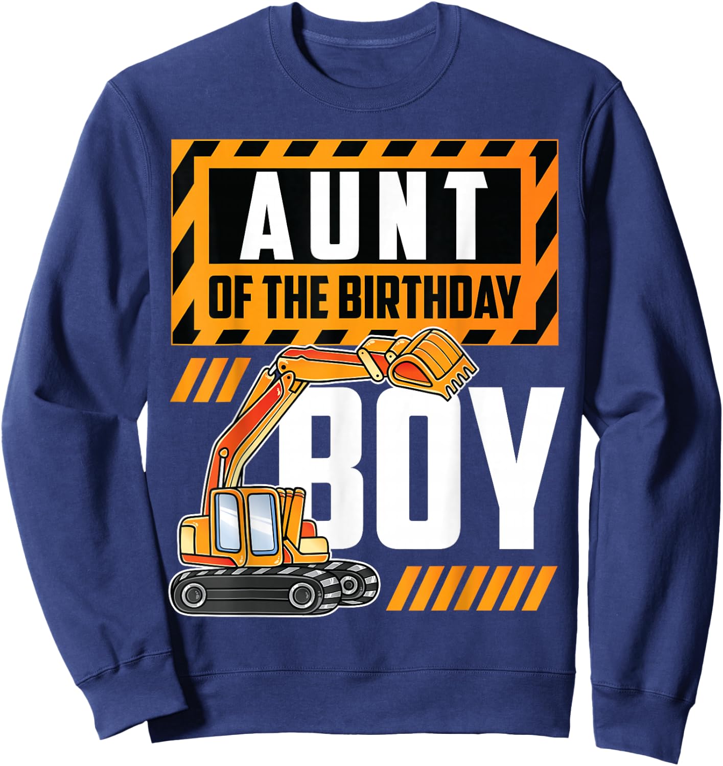 vehicle construction excavator Aunt of the Birthday Boy Sweatshirt - Sweatshirt | Navy