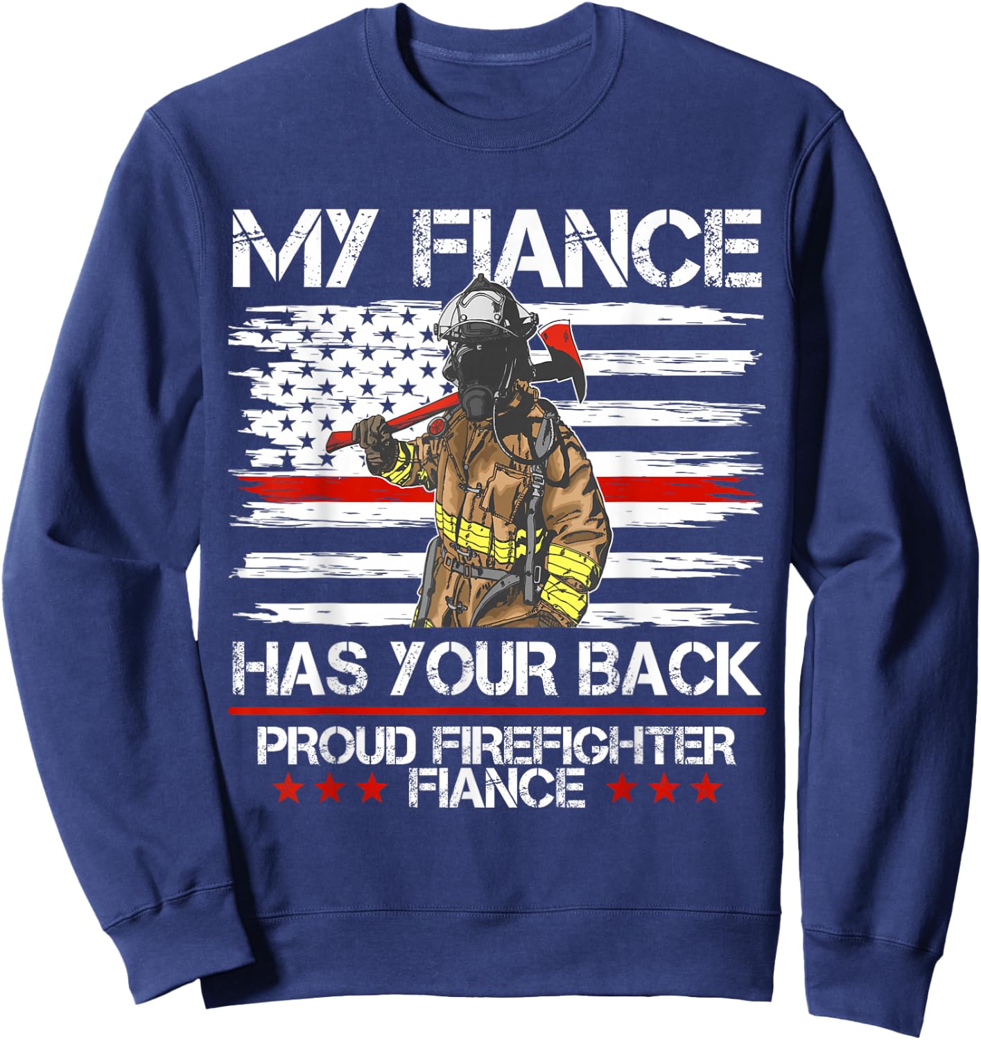 Firefighter My Fiance Has Your Back Thin Red Line Gift Sweatshirt - Sweatshirt | Navy