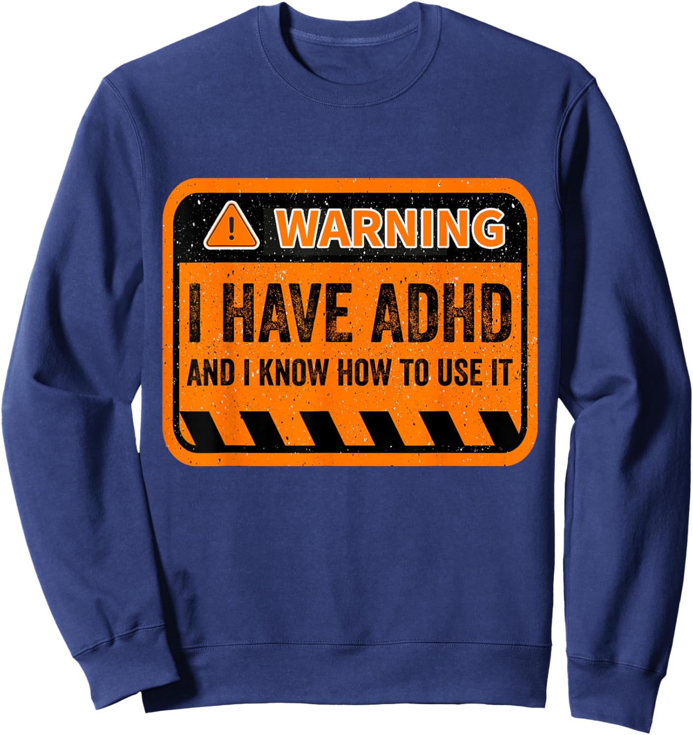 Warning I Have ADHD - Men Women Humour ADHD Awareness Sweatshirt - Sweatshirt | Navy