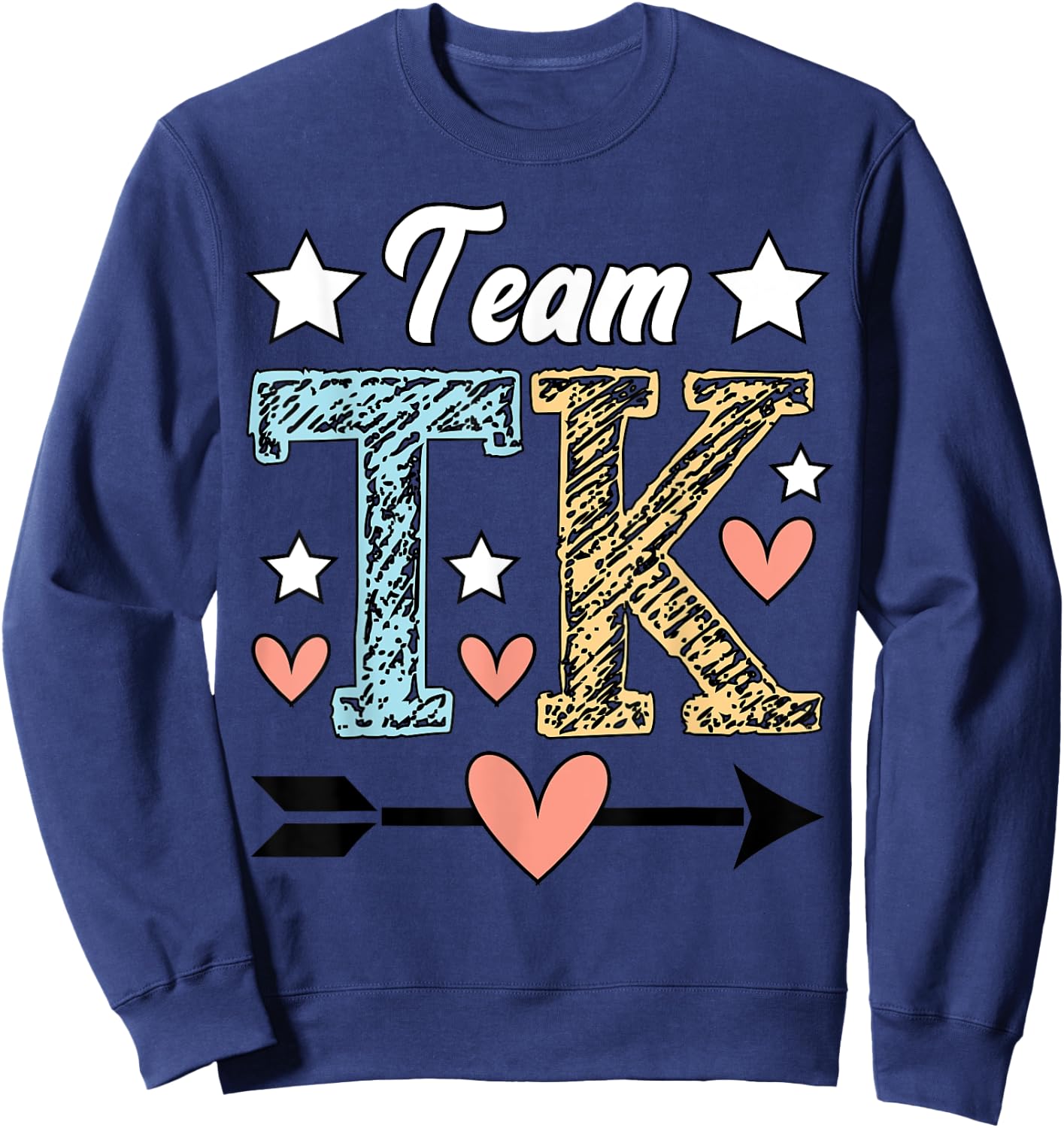 Team TK Transitional Kindergarten Teacher TK Student Men Women Girls Kids Sweatshirt - Sweatshirt | Navy