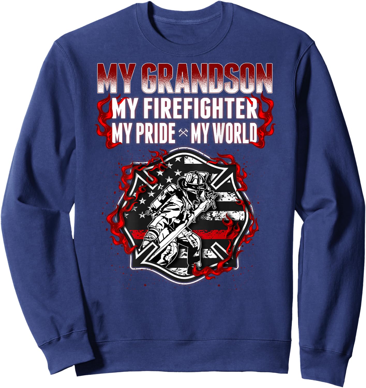 My Grandson Is Firefighter Hero Proud Fire Grandma Grandpa Sweatshirt - Sweatshirt | Navy