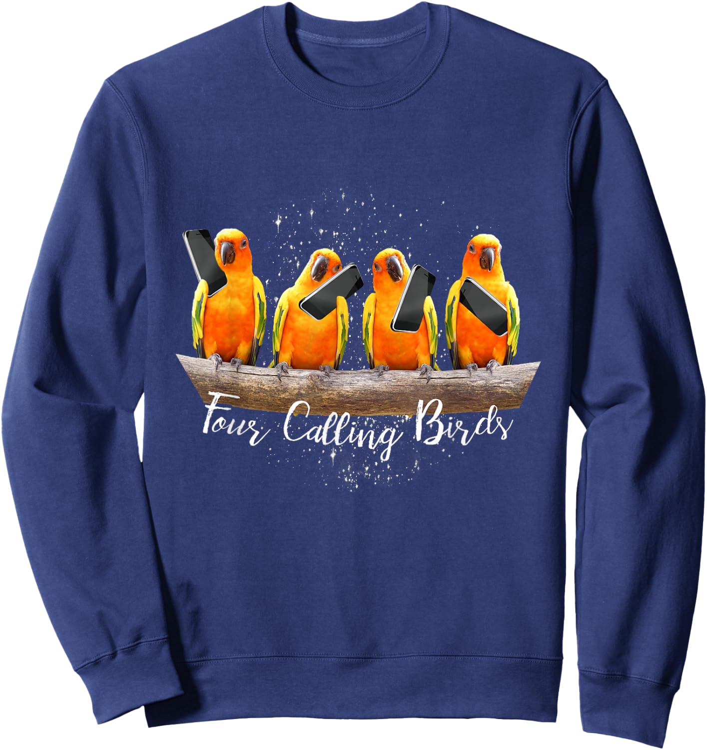 4 Four Calling Birds, Bird Phone, 12 Twelve Days Christmas Sweatshirt - Sweatshirt | Navy