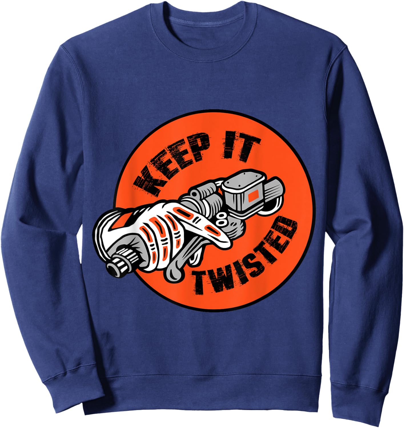 Motorcycle Biker Keep It Twisted Funny & Vintage Sweatshirt - Sweatshirt | Navy