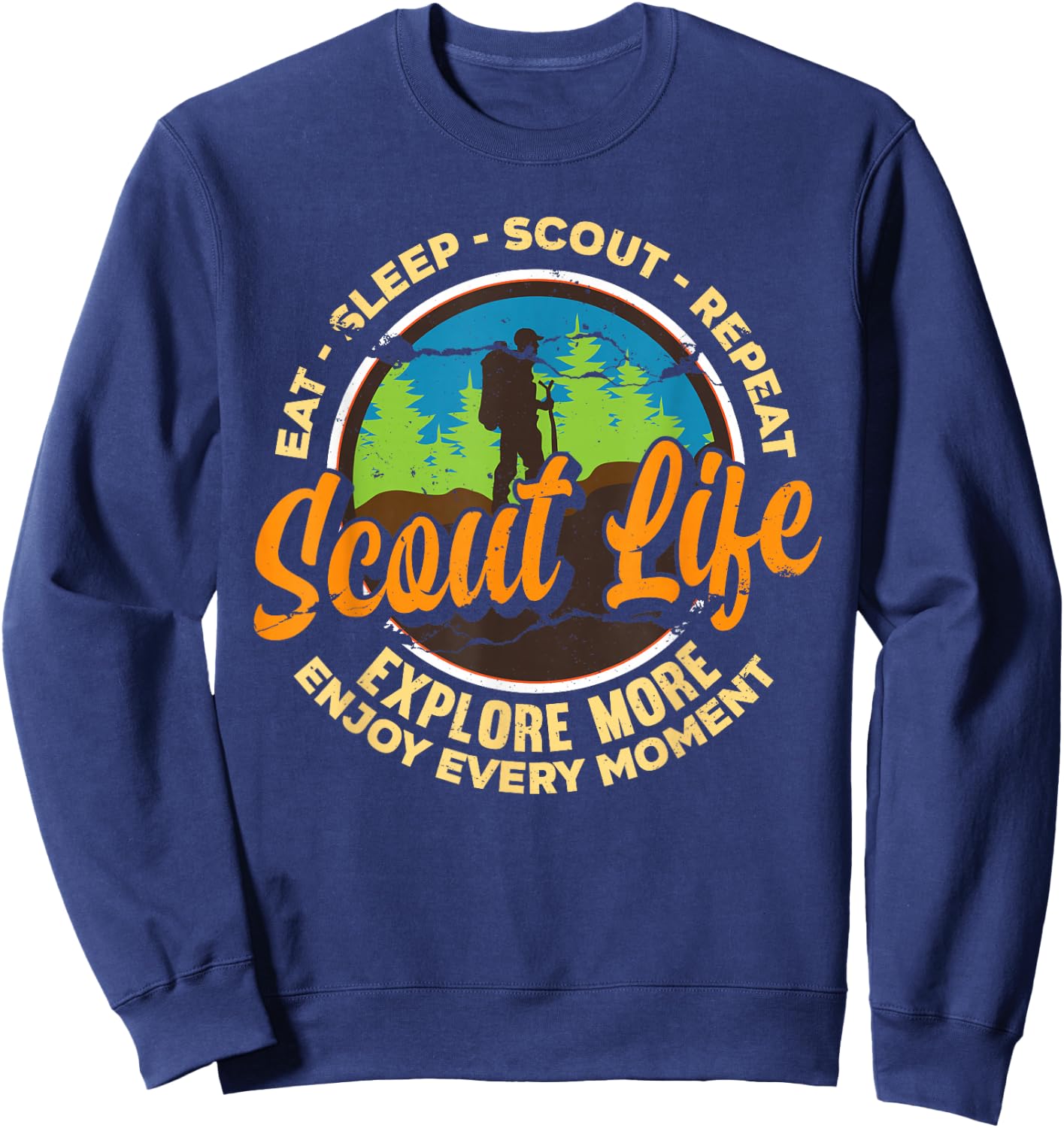 Eat Sleep Scout Repeat - Best Scout Life Hiking Scouting Sweatshirt - Sweatshirt | Navy