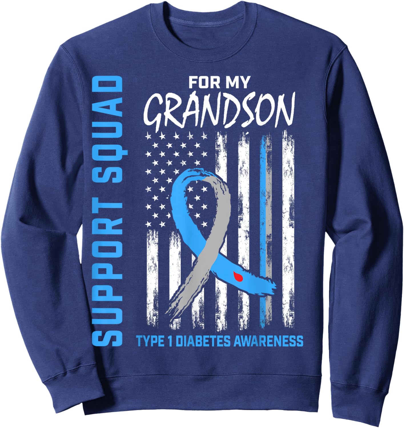 Type One Diabetes Awareness Shirt Grandson Support T1D Flag Sweatshirt - Sweatshirt | Navy