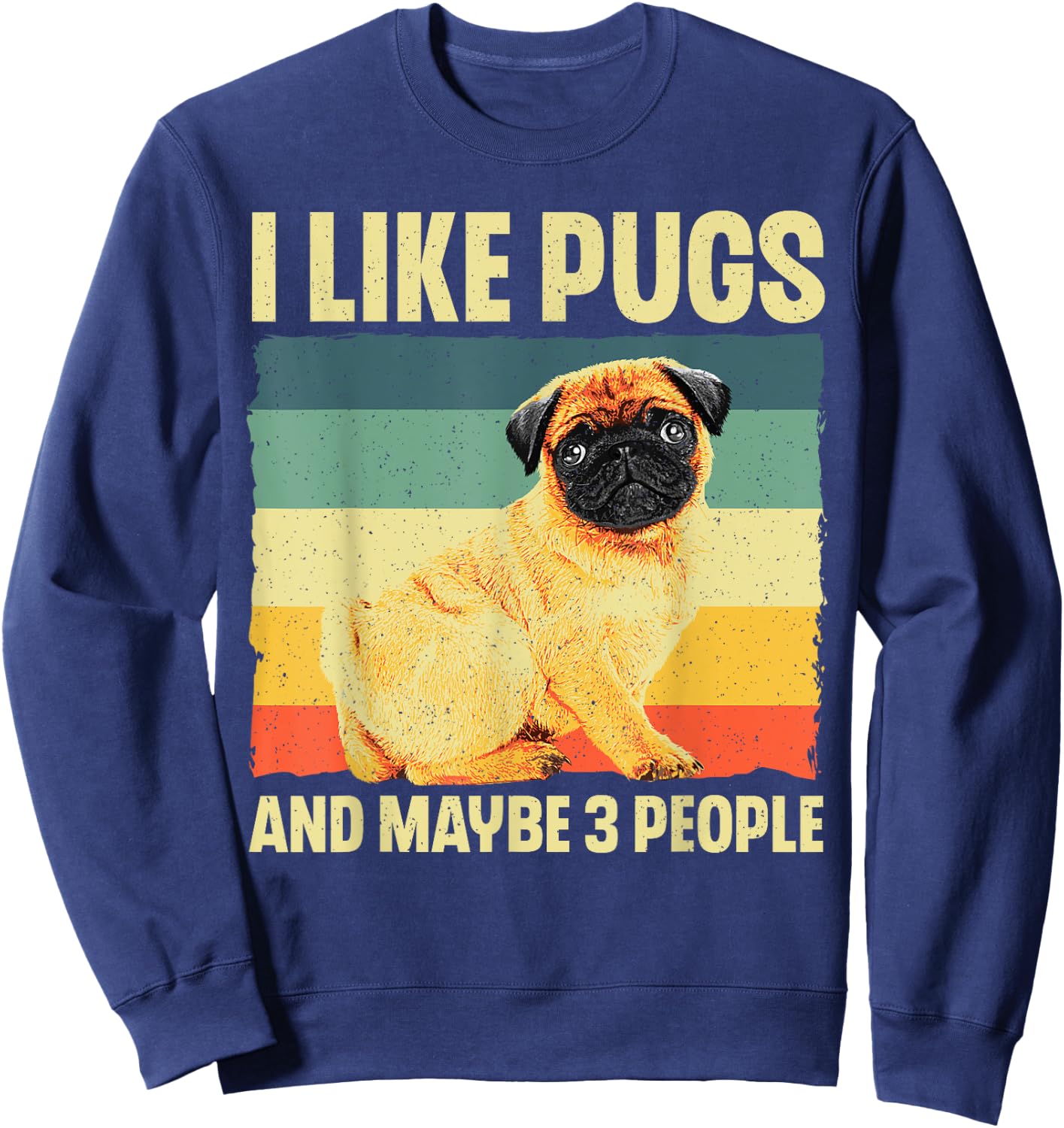 Cool Pug Design Women Puppy Pet Dog Breed Pug Lover Sweatshirt - Sweatshirt | Navy