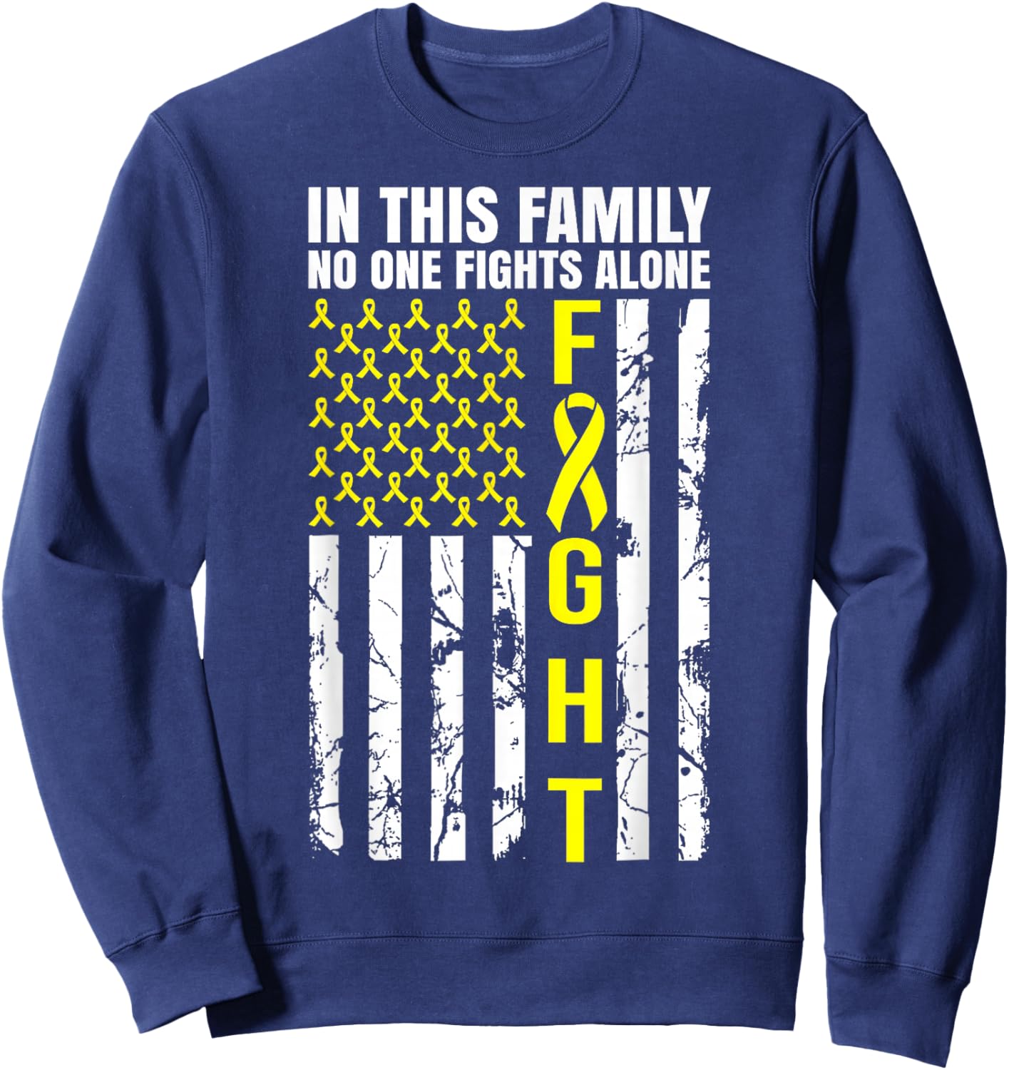 In This Family No One Fight Alone Sarcoma Awareness Sweatshirt - Sweatshirt | Navy