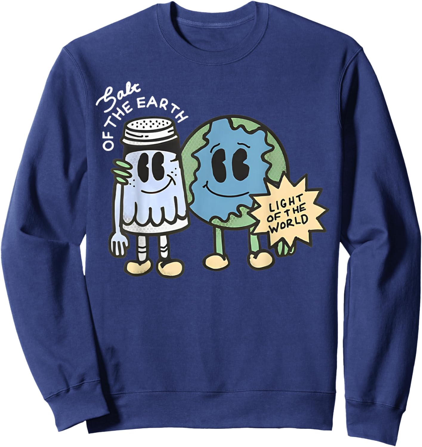 Salt Of The Earth Light Of The World Sweatshirt - Sweatshirt | Navy