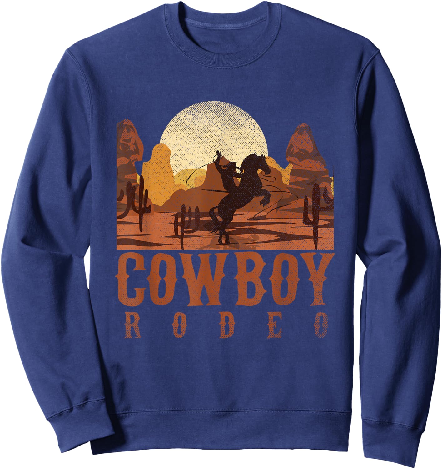 Cowboy Rodeo Western Texan Gift Horseback Riding Cowboy Sweatshirt - Sweatshirt | Navy