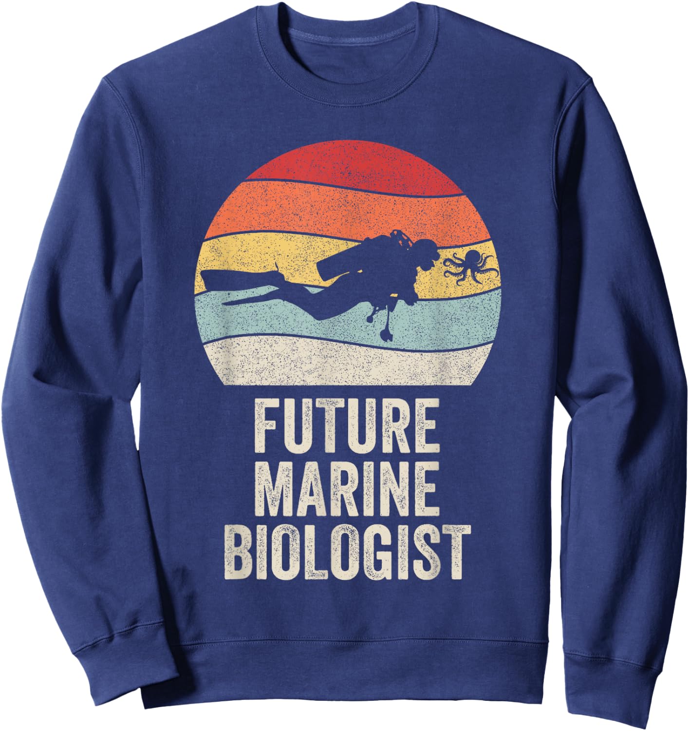 Retro Future Marine Biologist Shirt Gift Marine Biology Sweatshirt - Sweatshirt | Navy