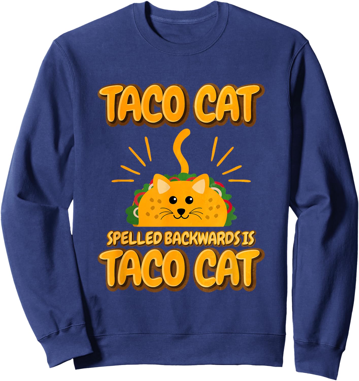 Tacocat Spelled Backwards Is Tacocat Sweatshirt - Sweatshirt | Navy