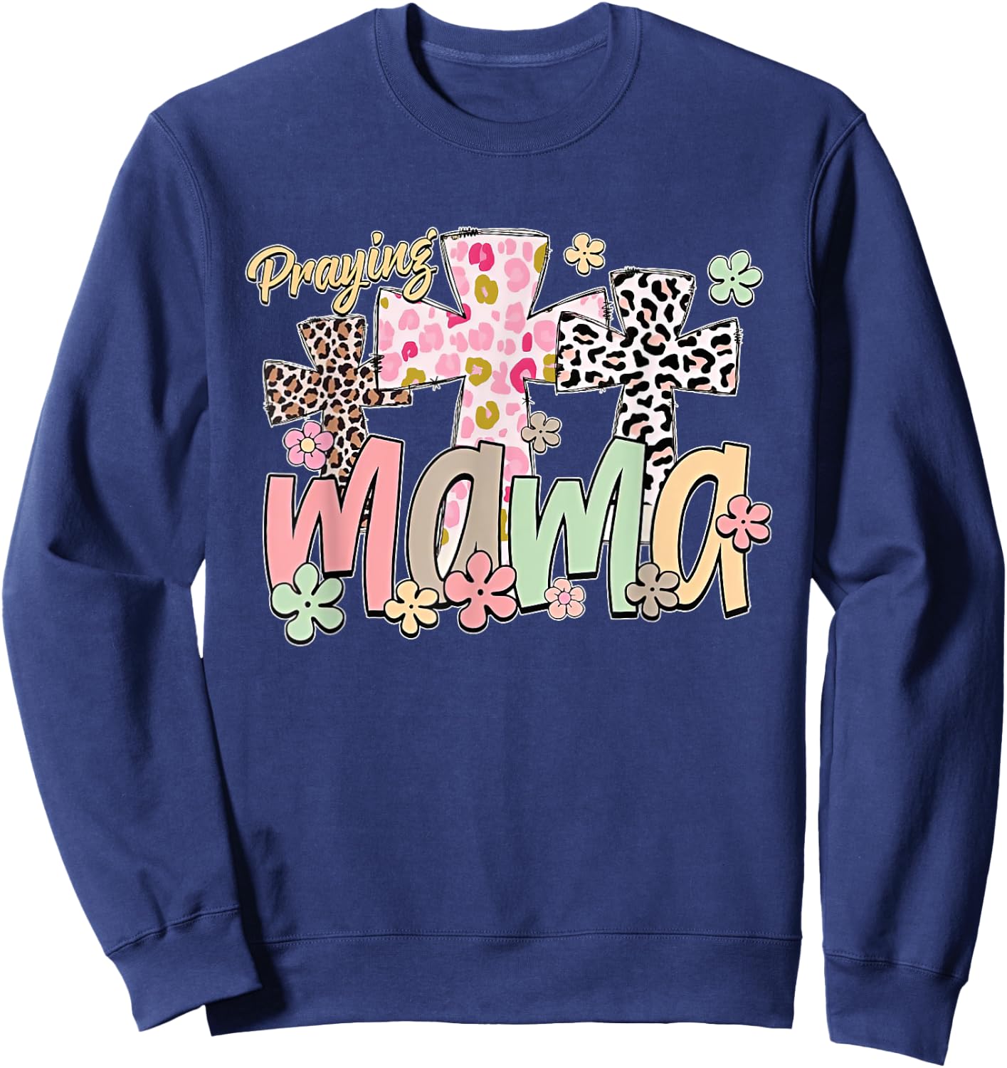 Praying Mama Retro Groovy Leopard Flowers Jesus Mama Women Sweatshirt - Sweatshirt | Navy