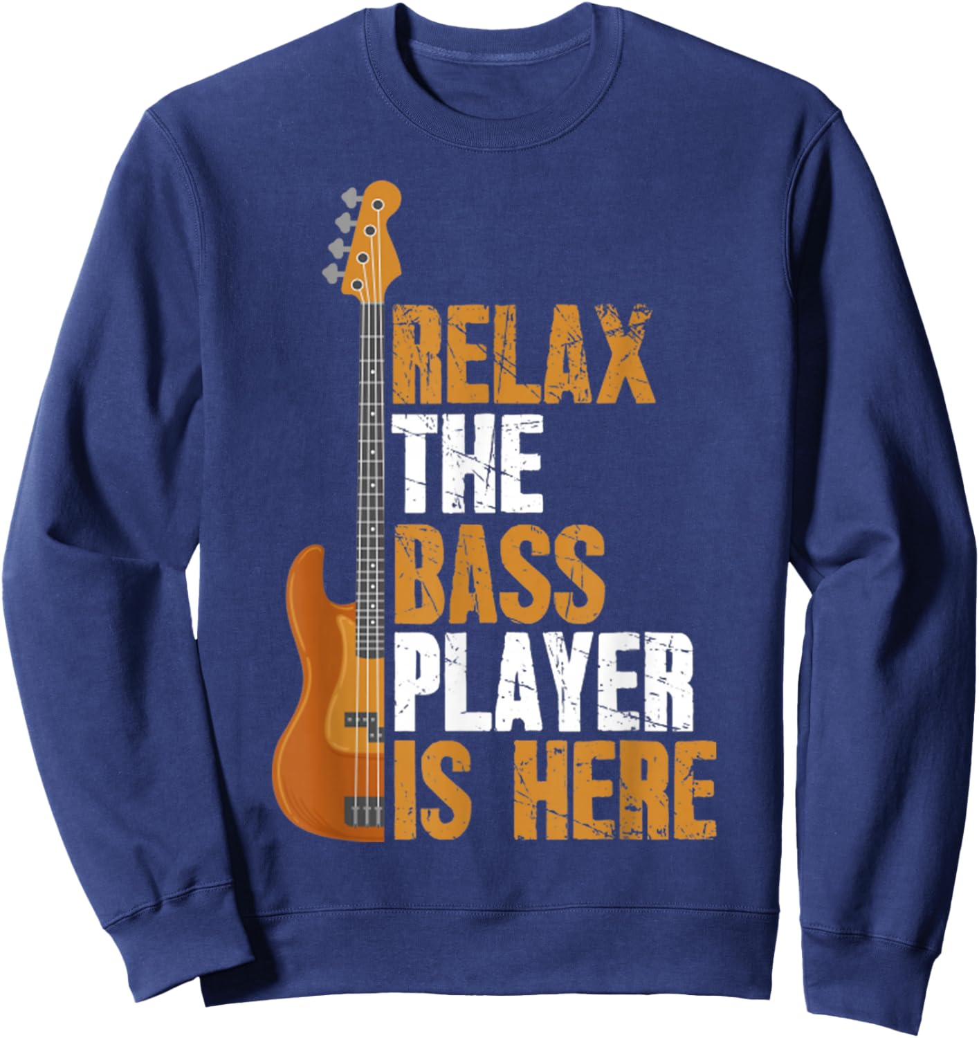 Vintage Relax The Bass Player Is Here Gift Bassist Guitarist Sweatshirt - Sweatshirt | Navy