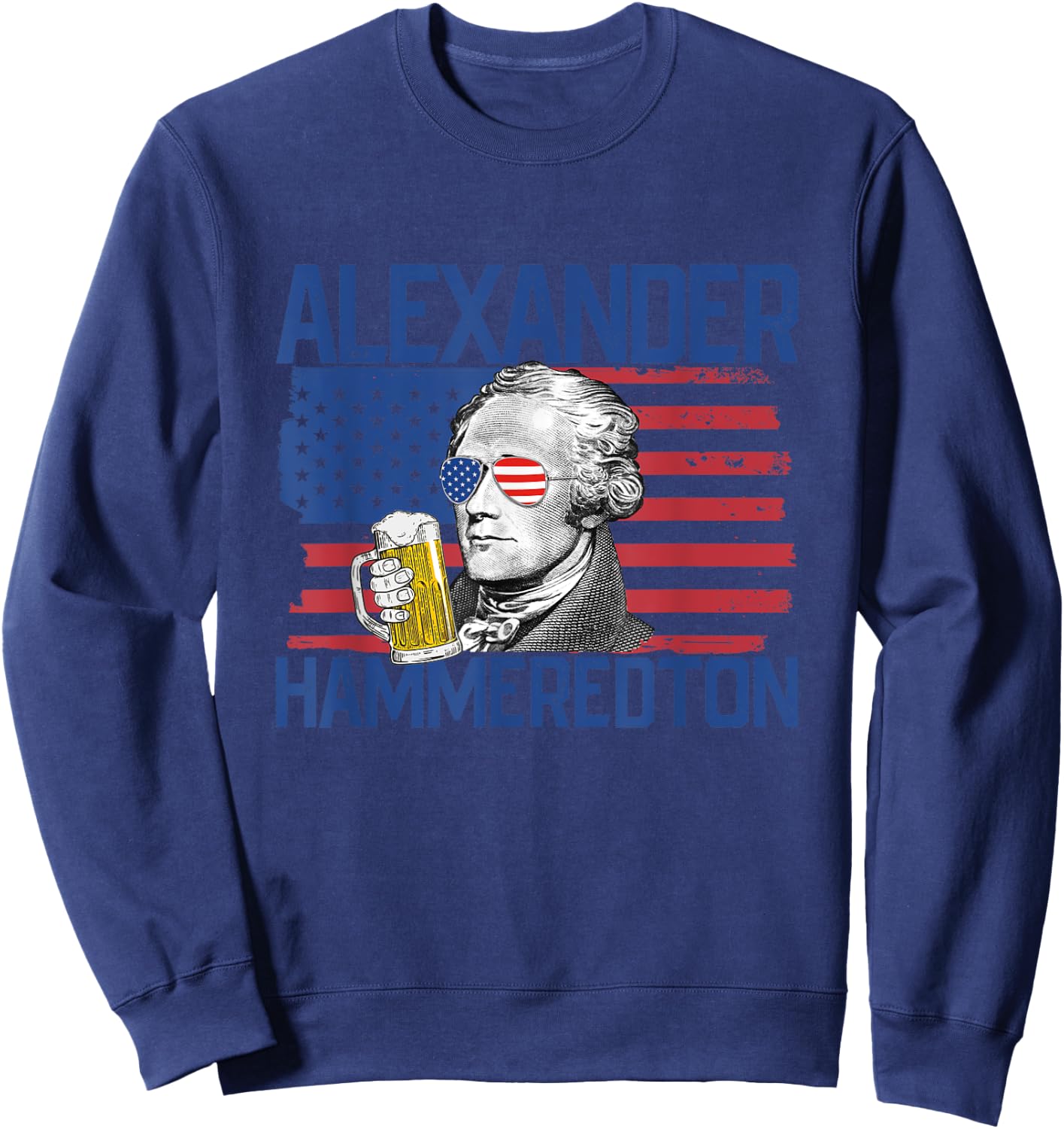 Alexander Hammeredton 4th Of July Alexander Hamilton Men Sweatshirt - Sweatshirt | Navy