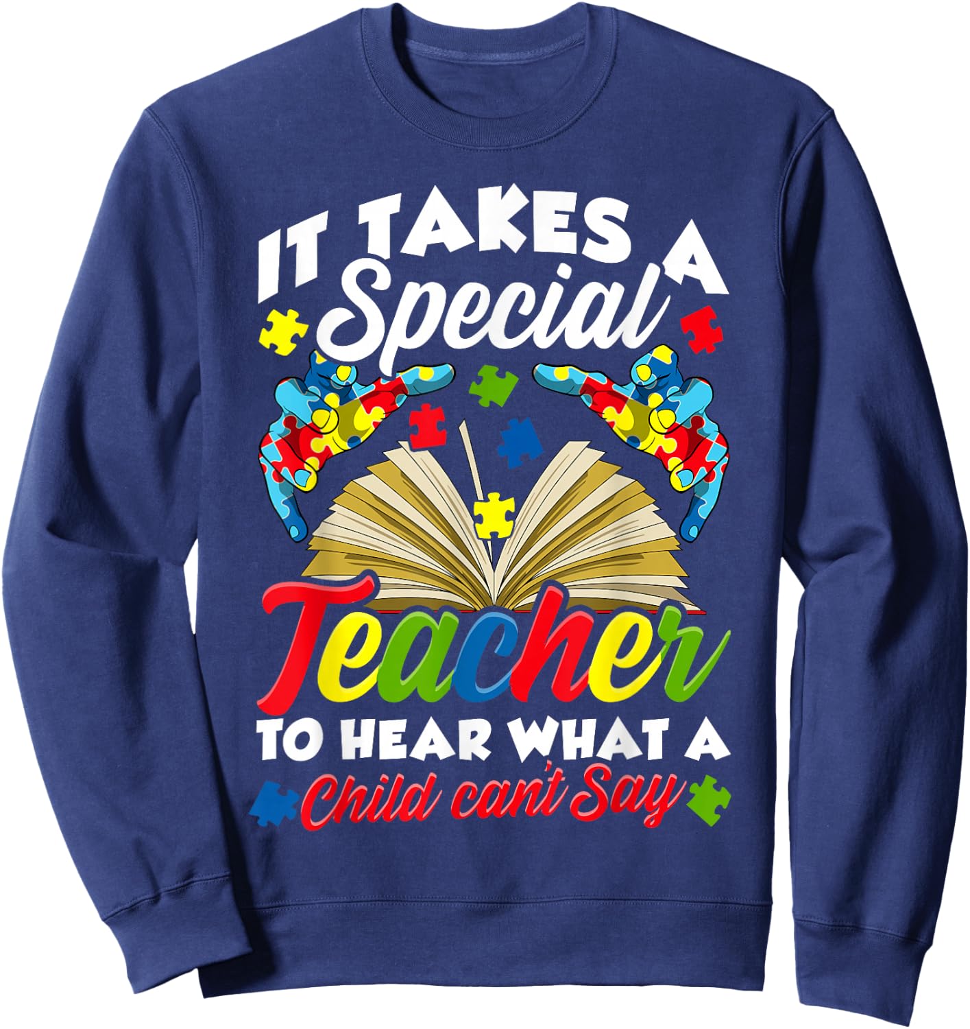 Autism Awareness Teacher Shirts It Takes A Special Teacher Sweatshirt - Sweatshirt | Navy