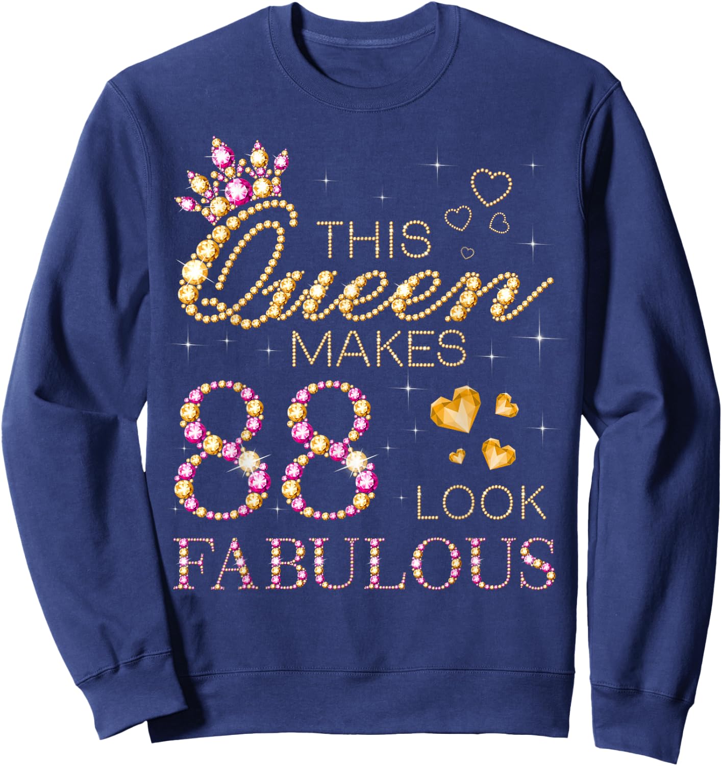 This Queen Makes 88 Look Fabulous 88th Birthday Queen Sweatshirt - Sweatshirt | Navy