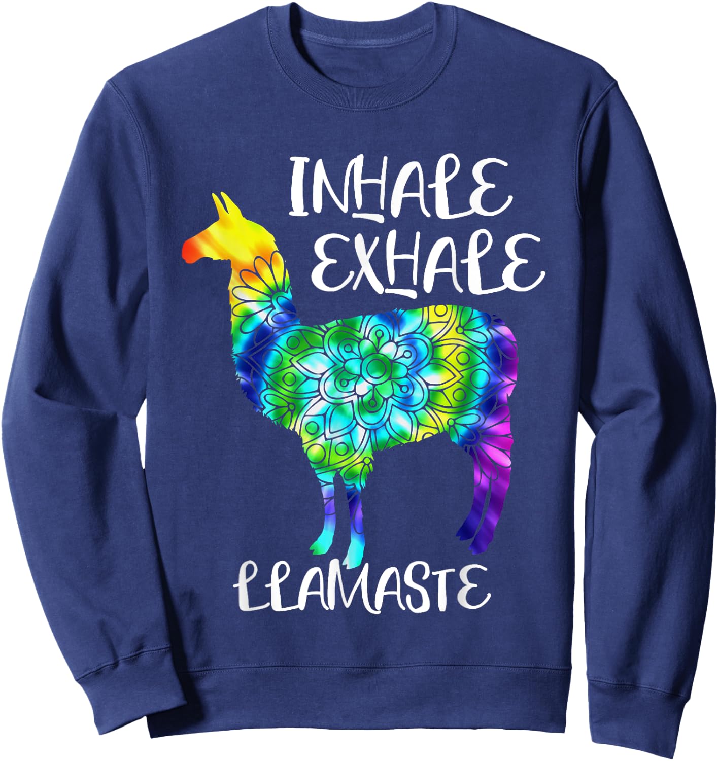 Inhale Exhale Llamaste Namaste Llama ,Cute Llama Yoga Sweatshirt - Sweatshirt | Navy