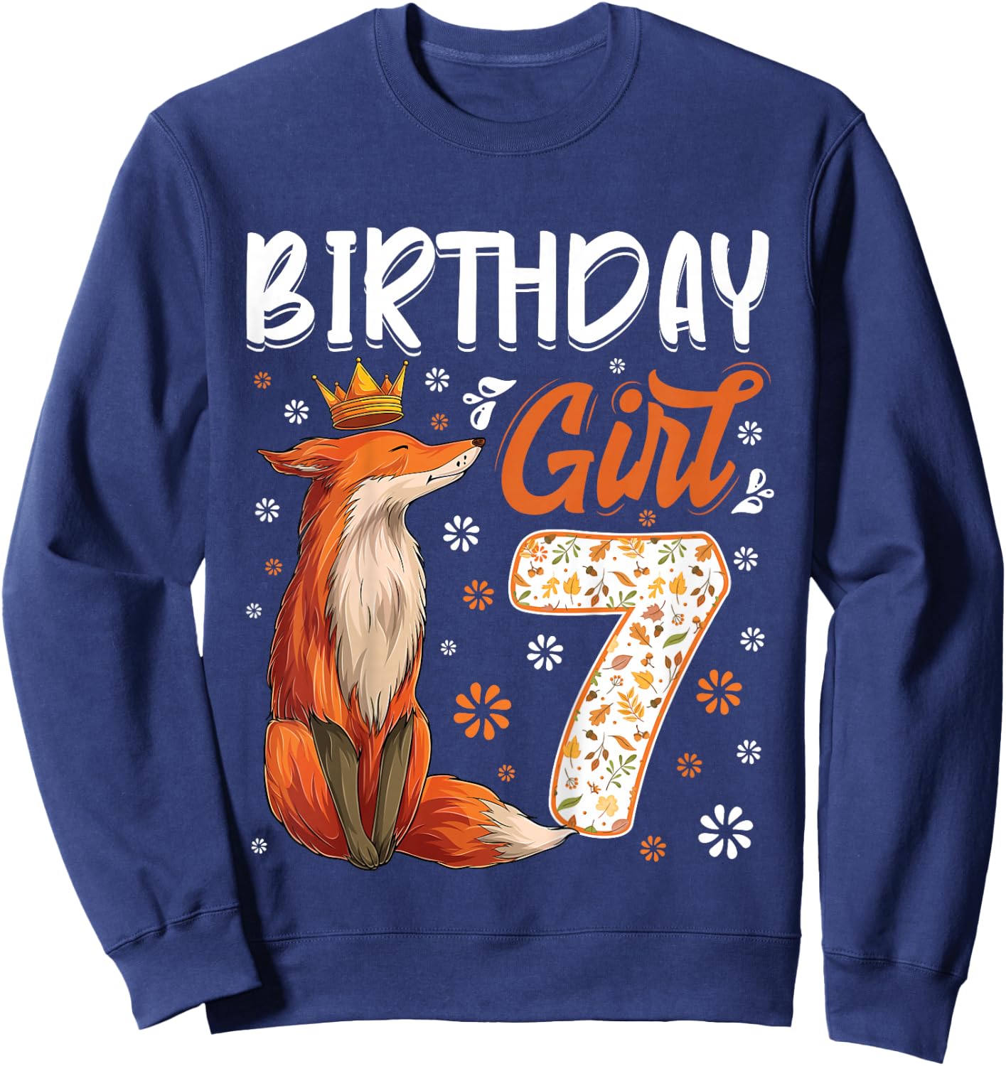 Fox Animal Lovers 7th Birthday Girl Fox B-Day 7 Year Old Sweatshirt - Sweatshirt | Navy