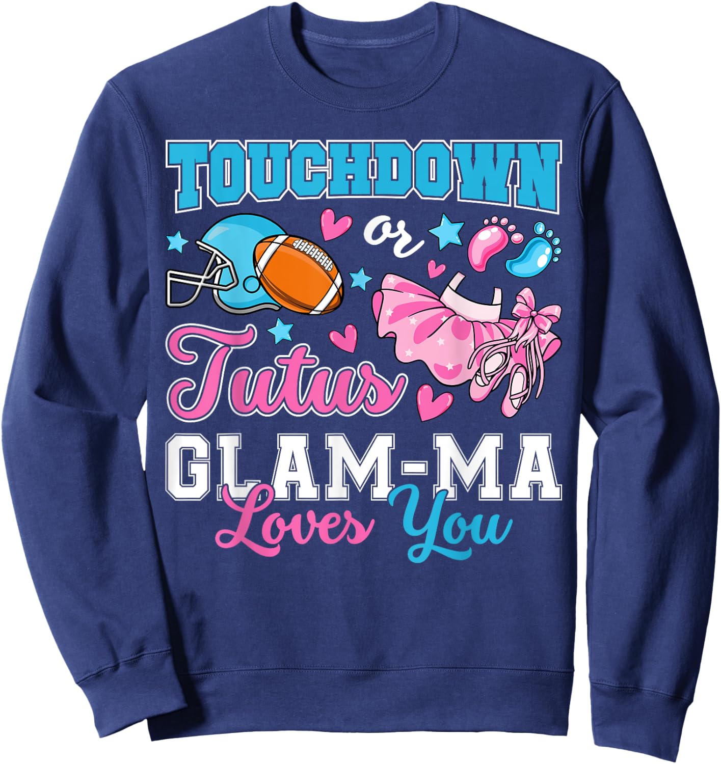 Touchdown or Tutus Glam-Ma Loves You Cute Gender Reveal Baby Sweatshirt - Sweatshirt | Navy