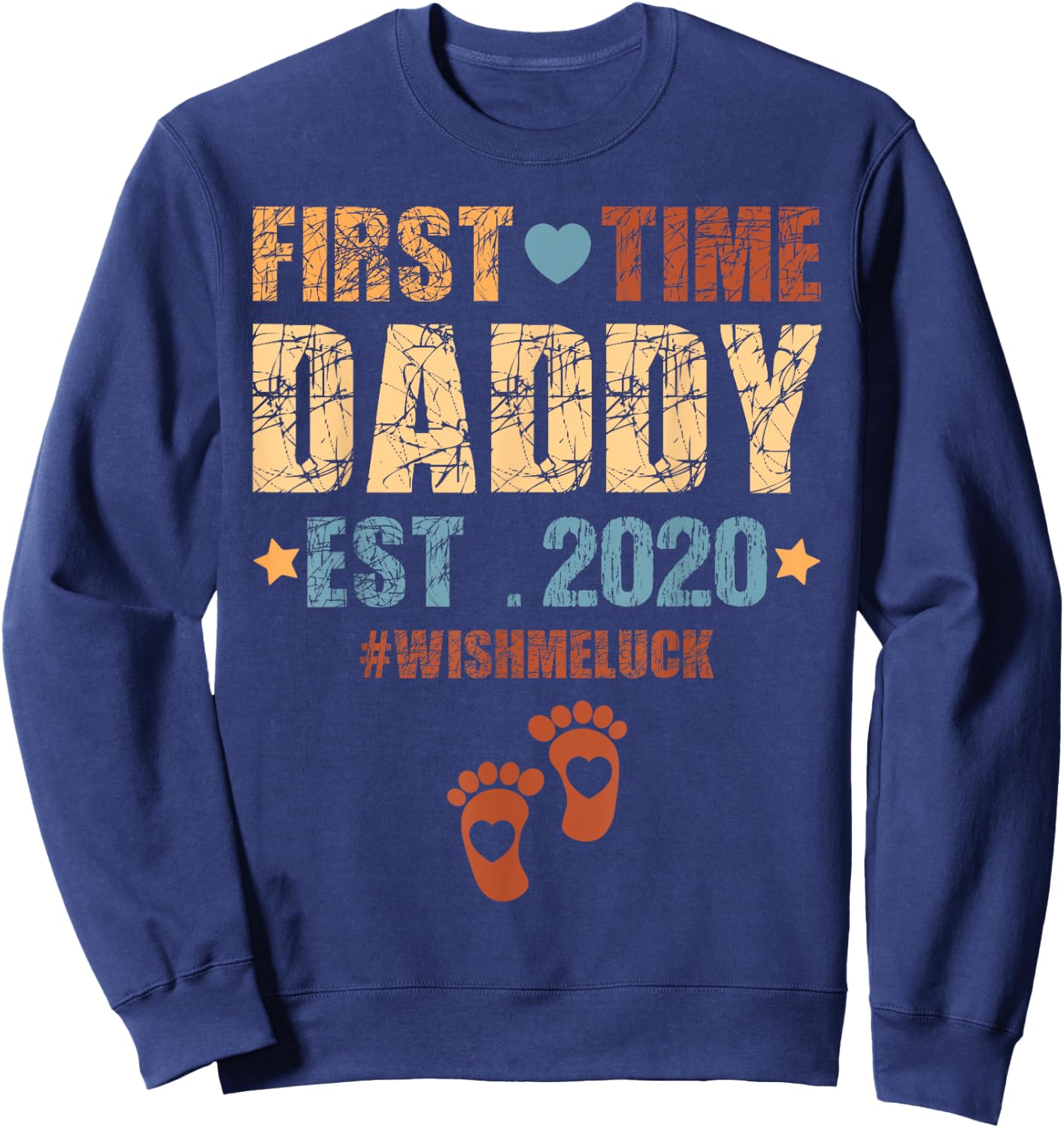 First Time Daddy Est 2020 - Promoted to Daddy 2020 Sweatshirt - Sweatshirt | Navy
