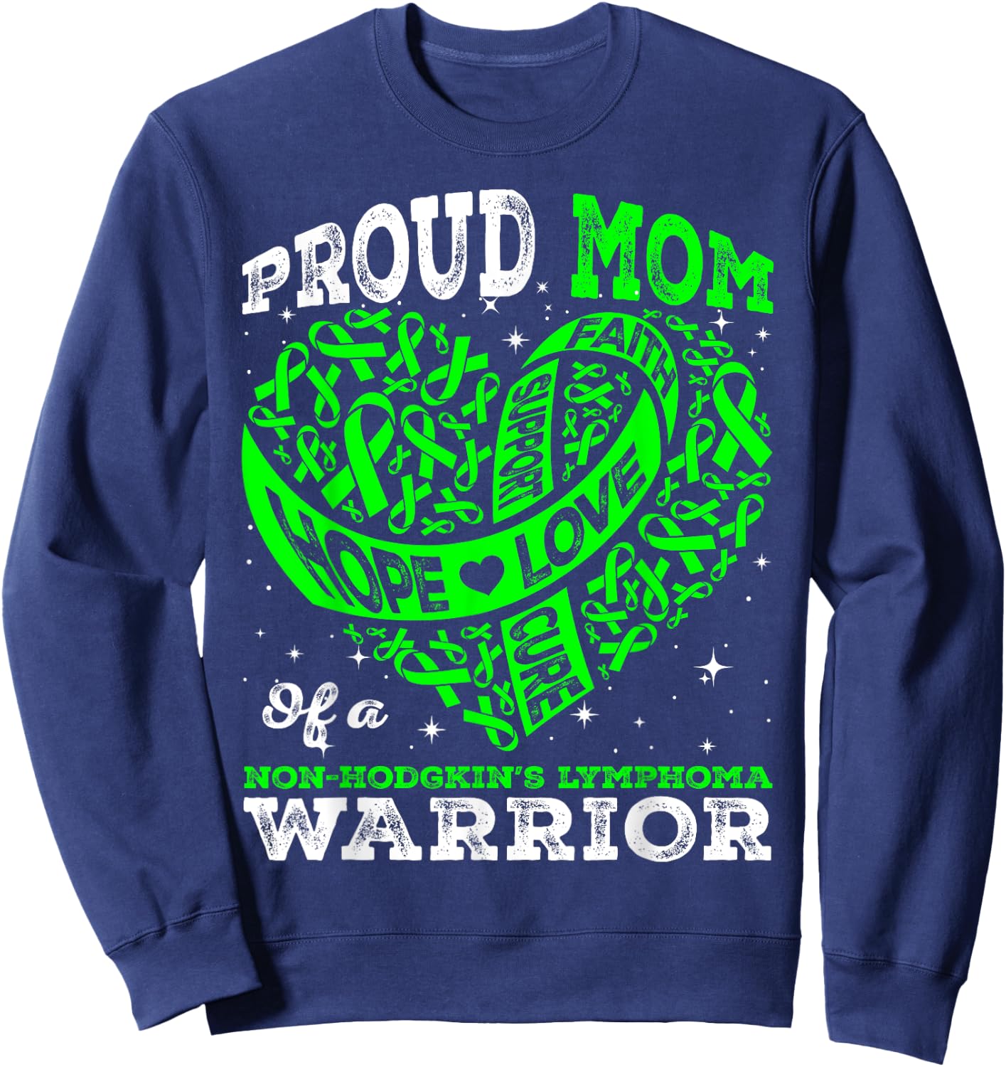 Proud Mom Of A Non-Hodgkin's Lymphoma Warrior Ribbon Heart Sweatshirt - Sweatshirt | Navy