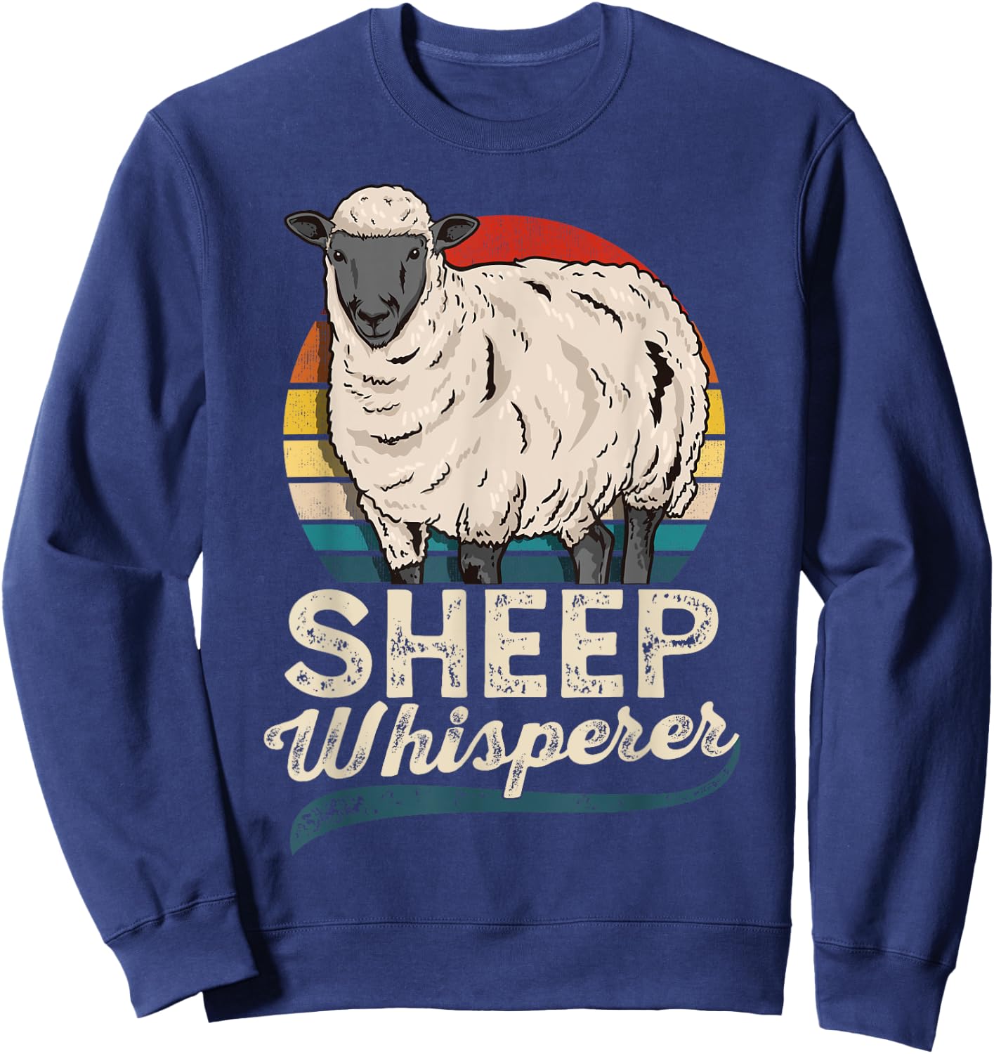 Sheep Whisperer Sheep Farmer Rancher Ranch Sweatshirt - Sweatshirt | Navy